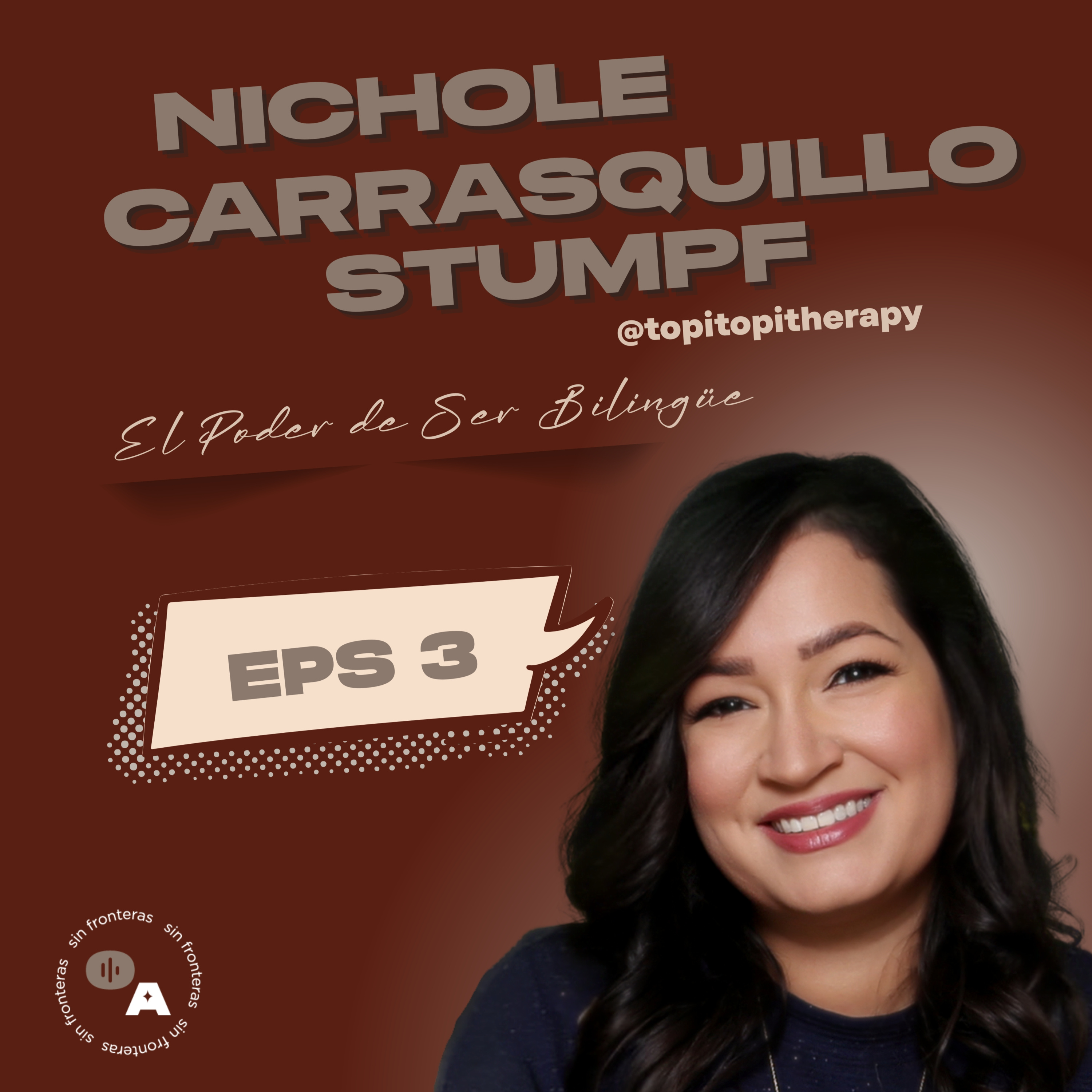 EPS 3 - Nichole Carrasquillo S - El Poder de Ser Bilingüe episode artwork