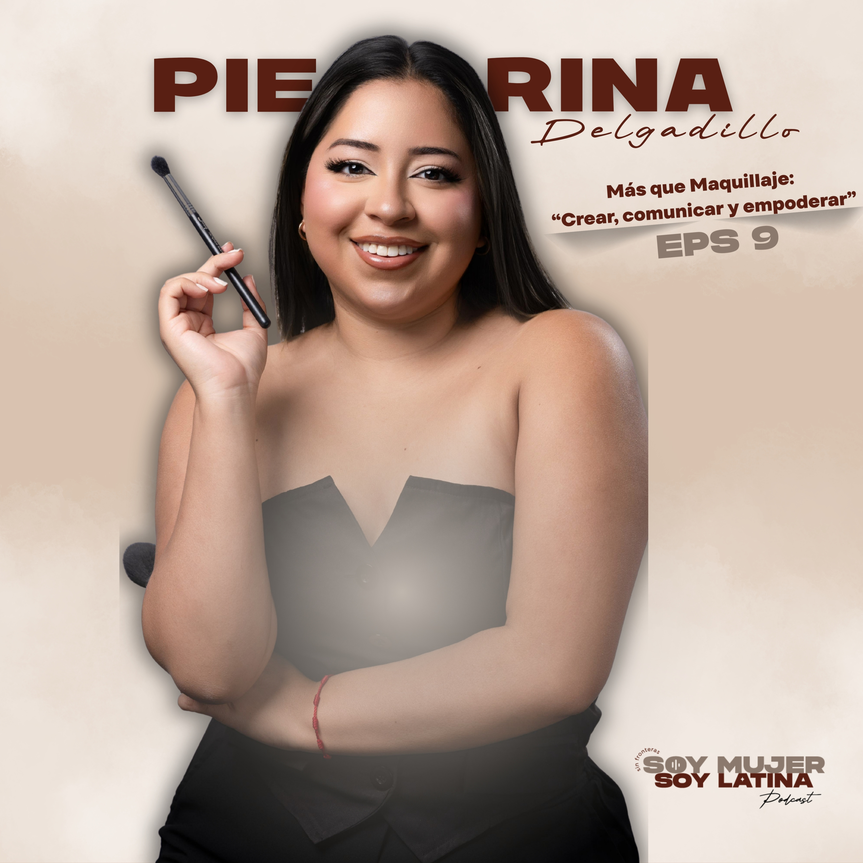 EPS 9 - 2da temporada - Pierina Alejandra - Más que Maquillaje: Crear, comunicar y empoderar episode artwork