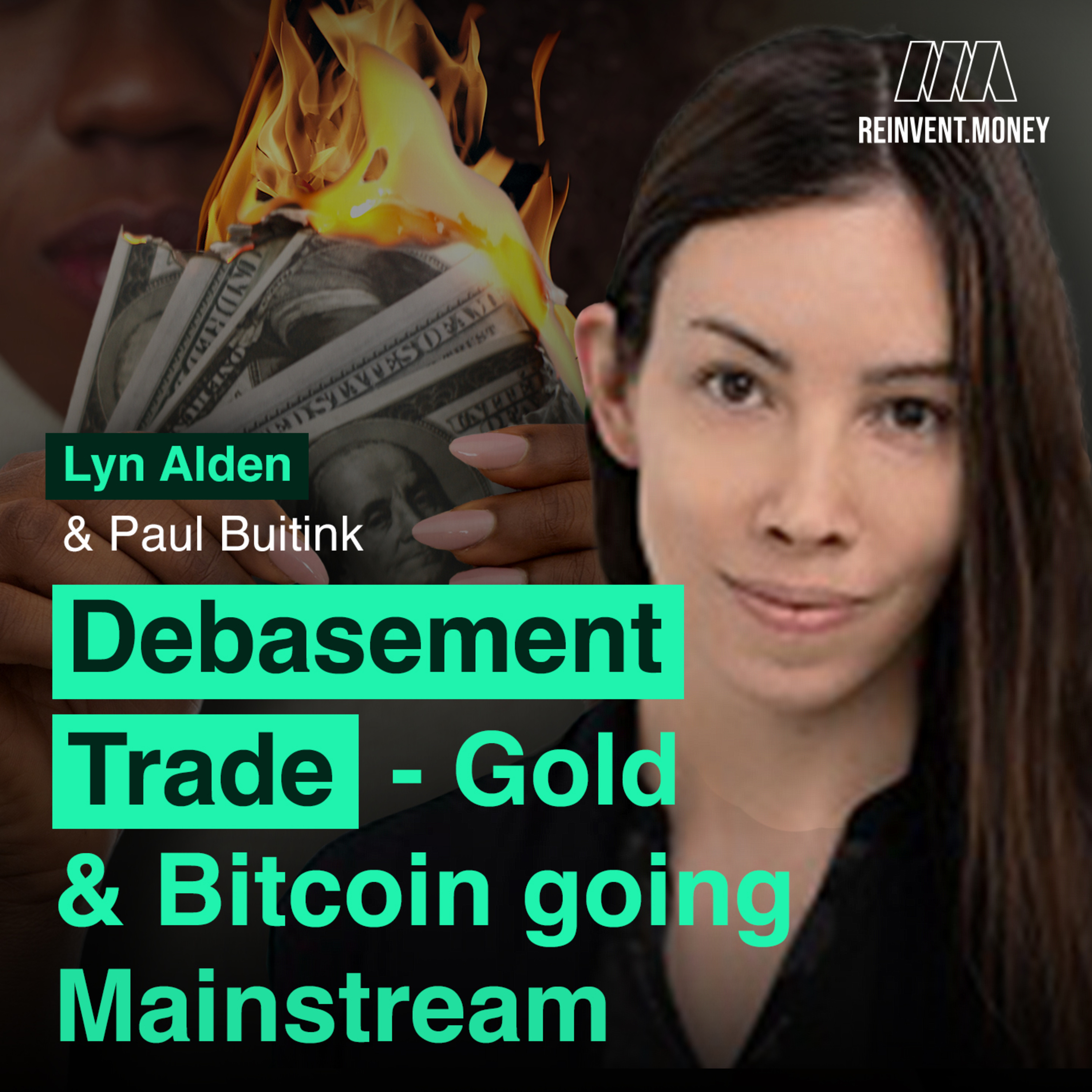 Debasement Trade - Gold and BTC Mainstream - Lyn Alden