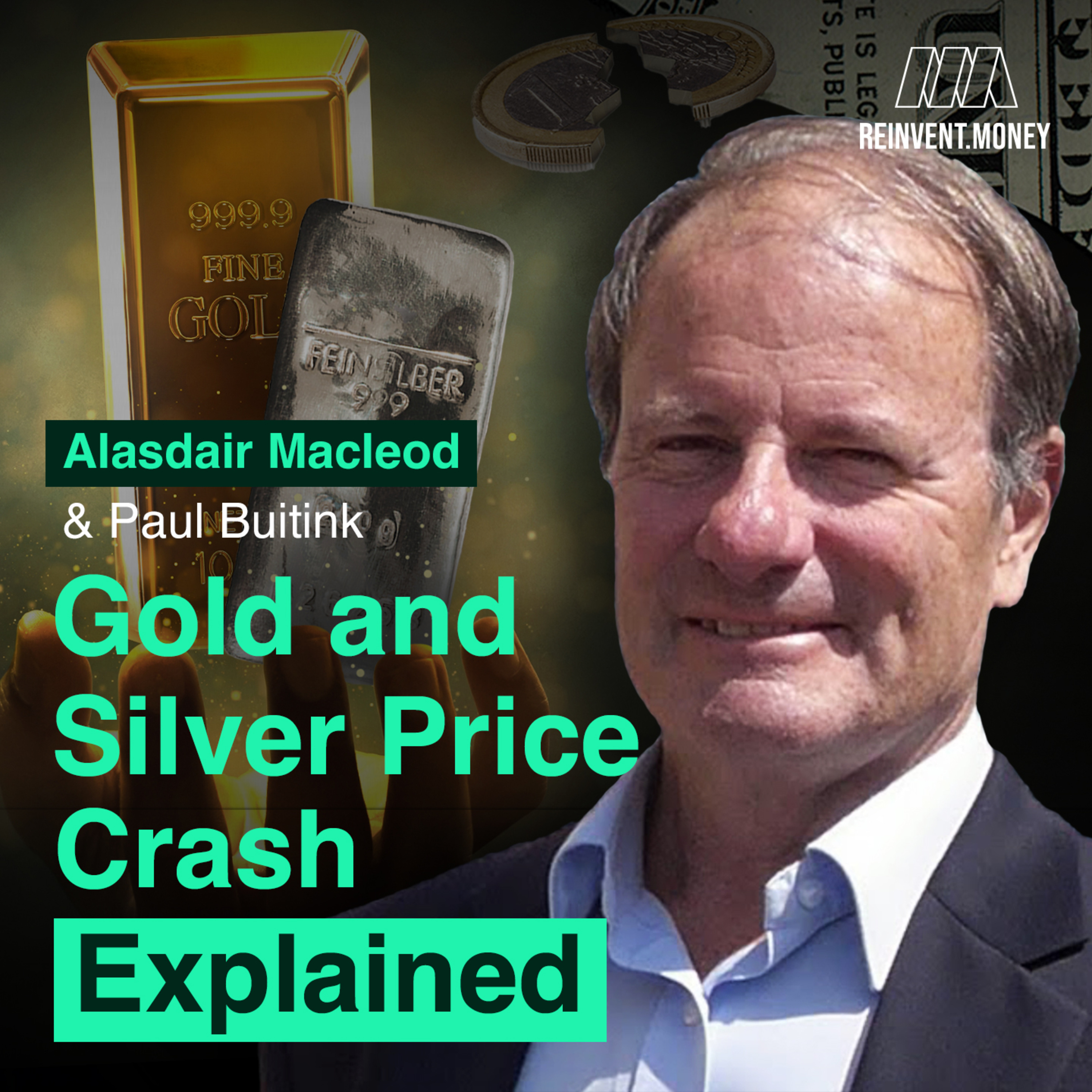 Alasdair Macleod - Why Gold and Silver are Crashing