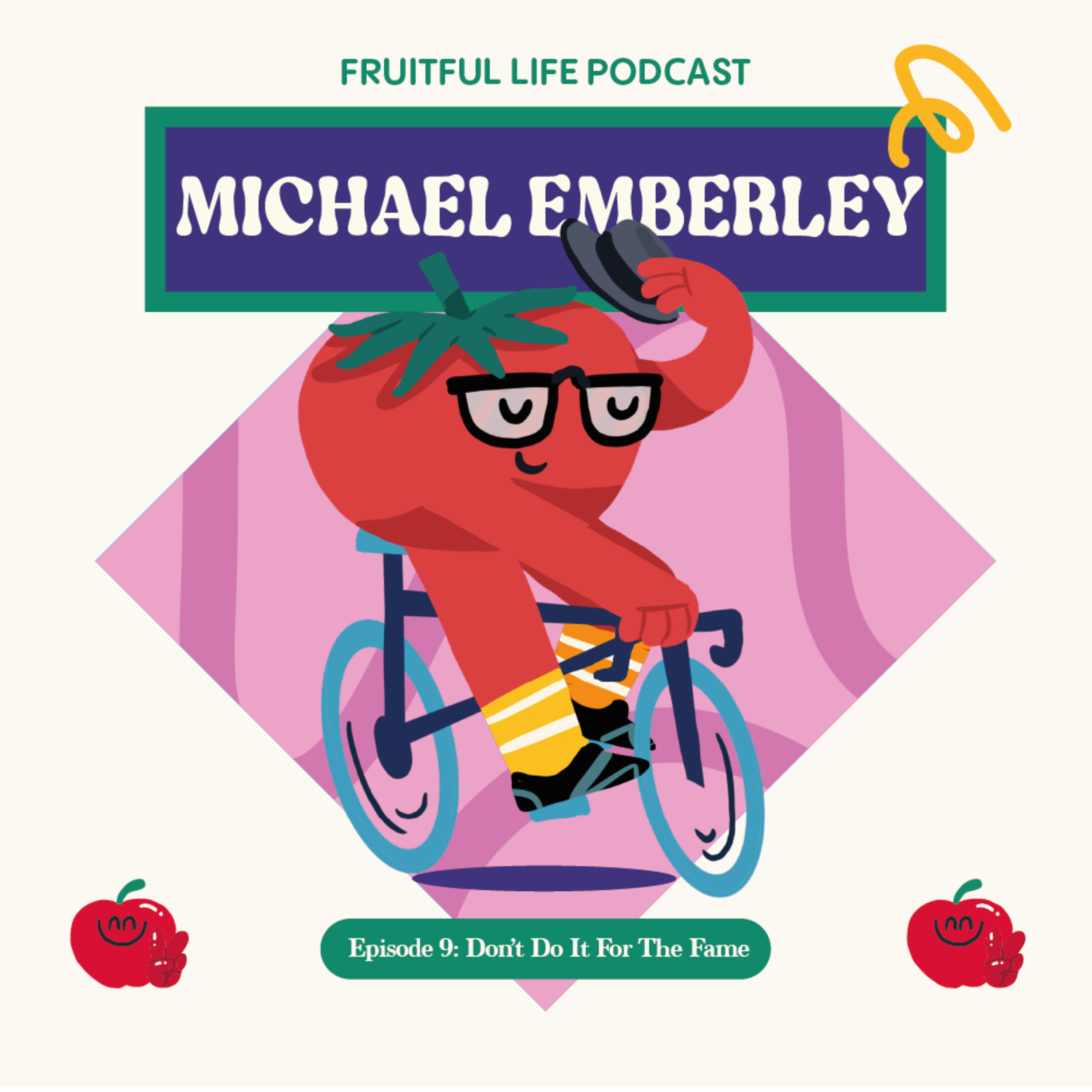 Michael Emberley: Don't Do It For The Fame