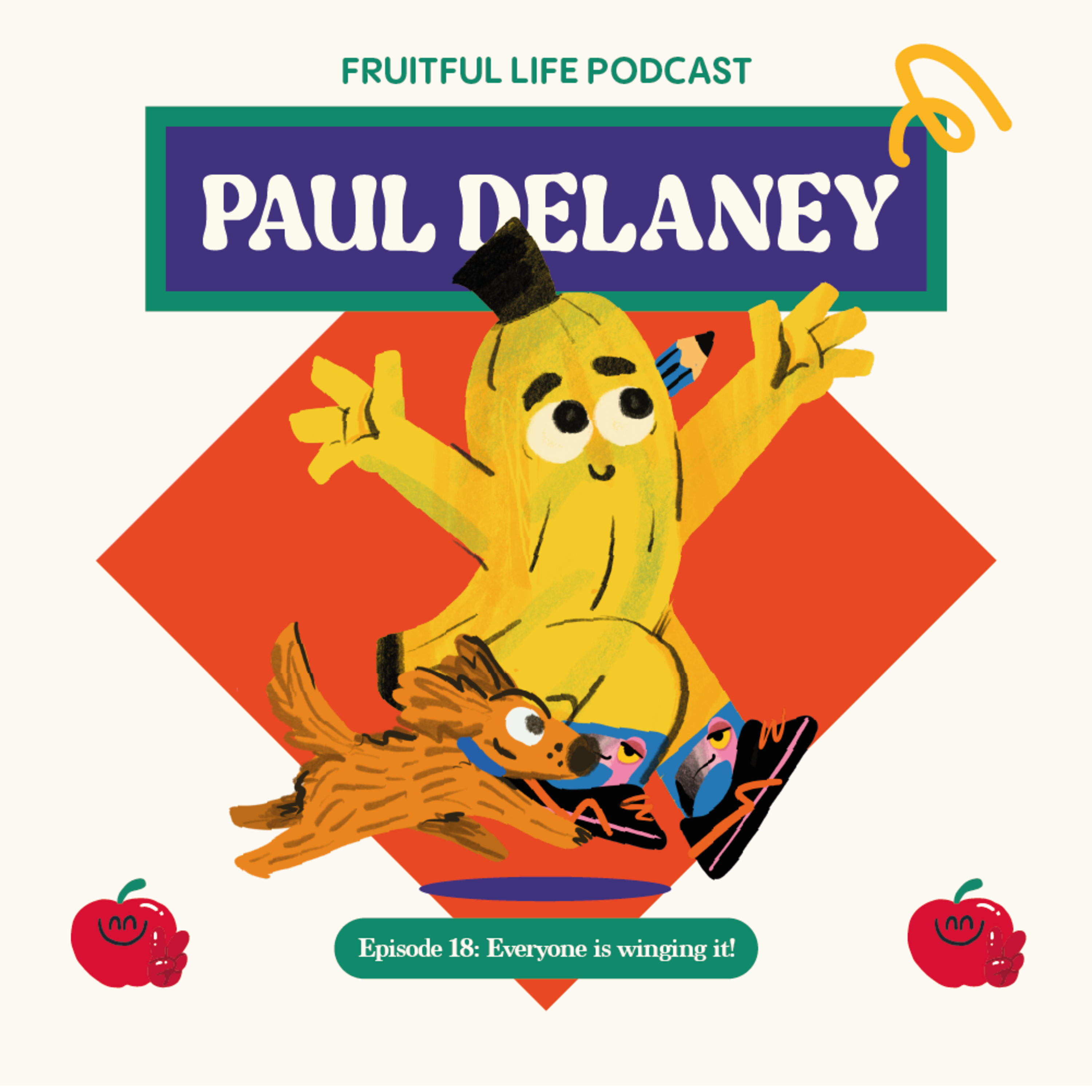 Paul Delaney: Everyone is winging it!