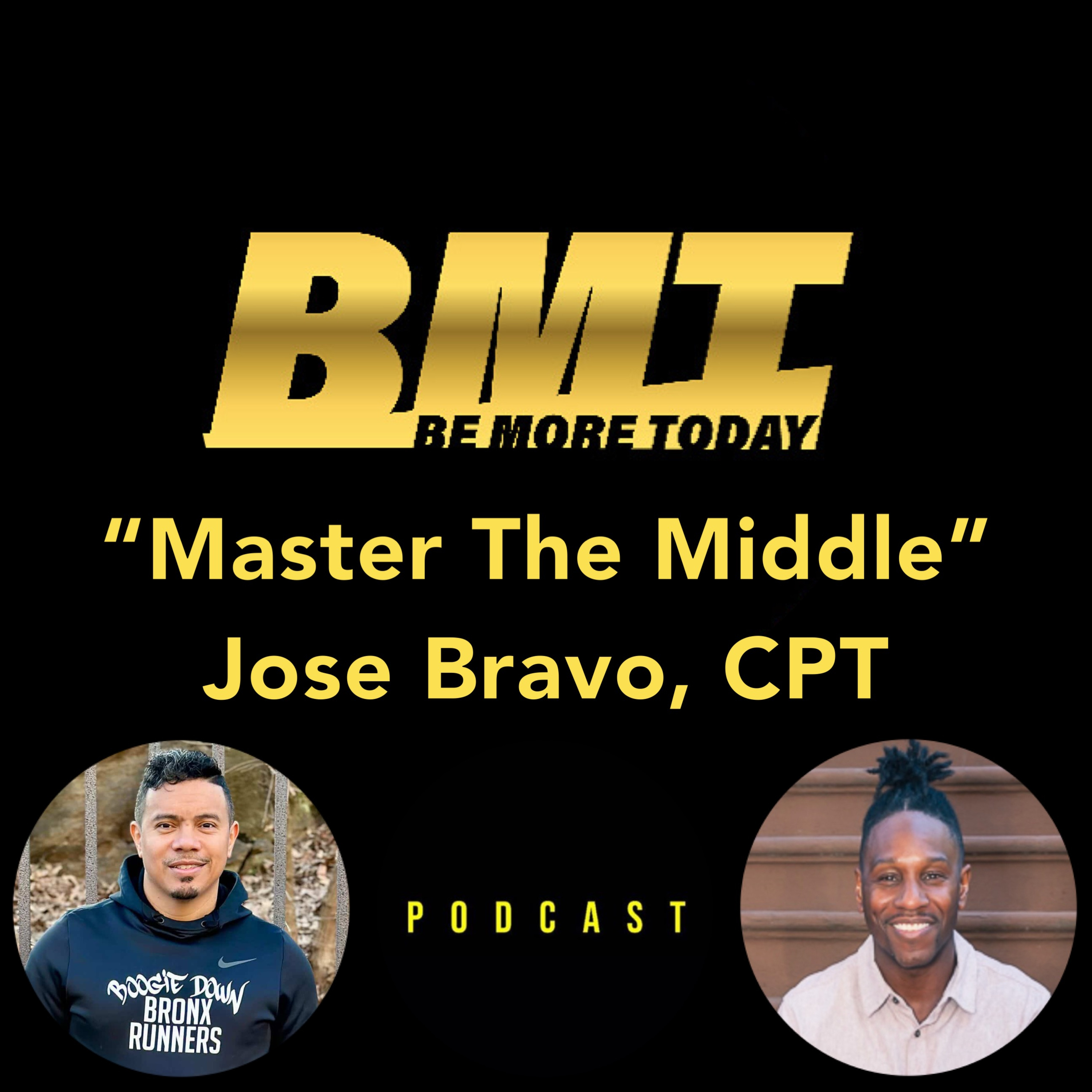 192: "Master The Middle" featuring Jose Bravo, NASM CPT and Co-Captain of Boogie Down Bronx Runners episode artwork