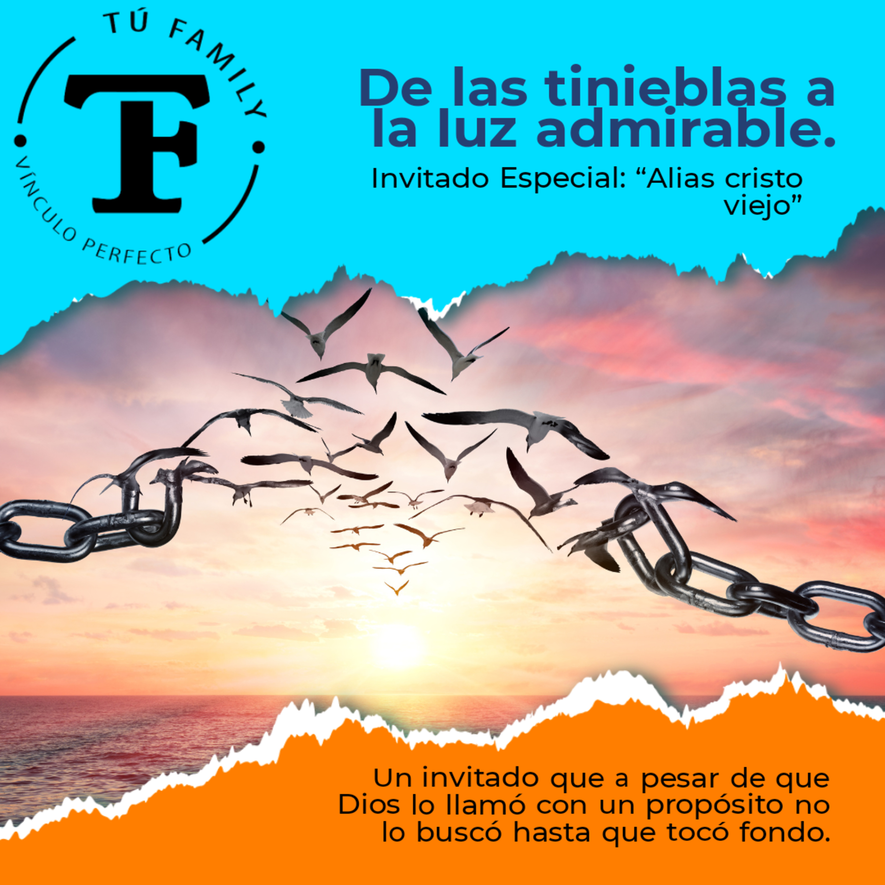 De las tinieblas a la luz admirable episode artwork