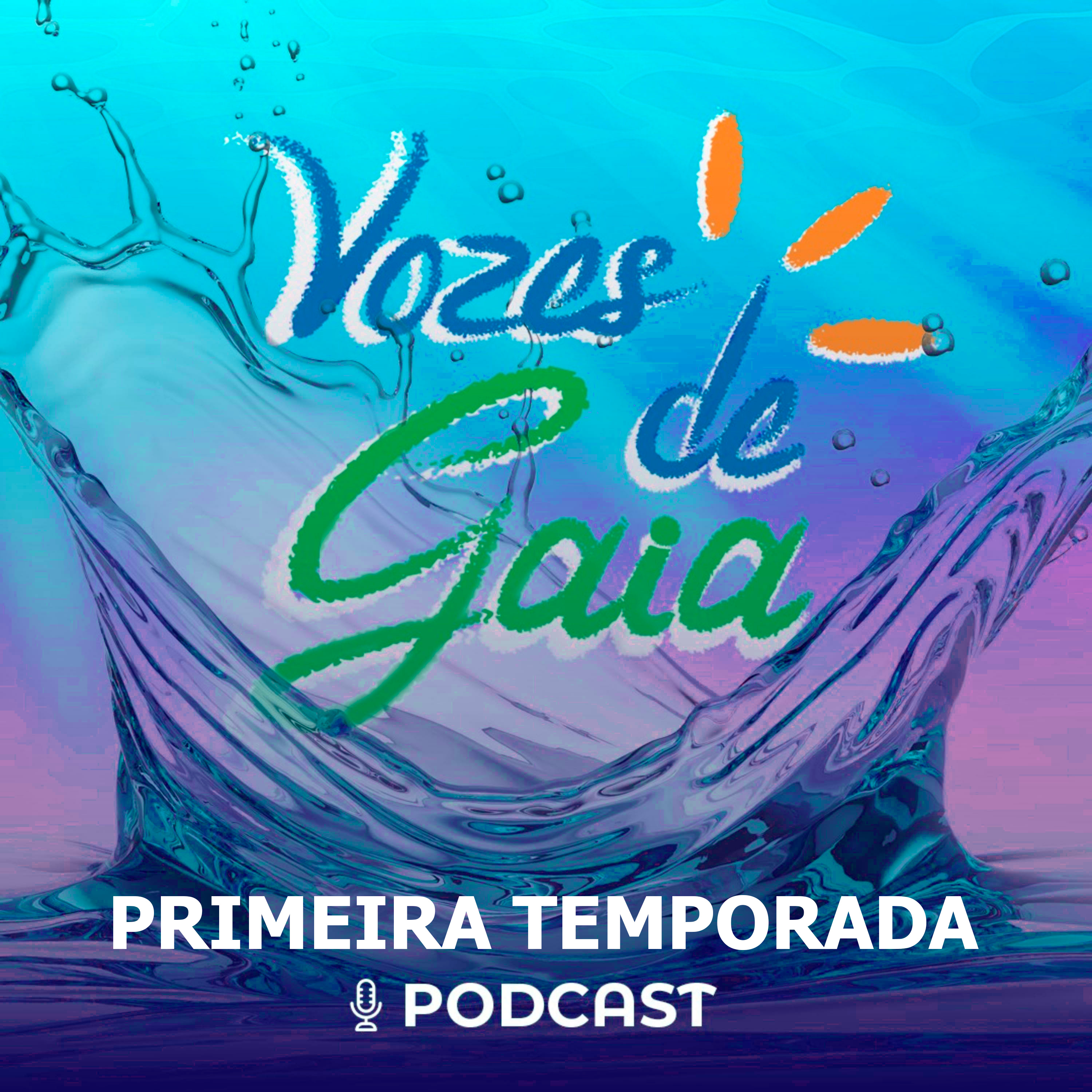 Vozes de Gaia Podcast