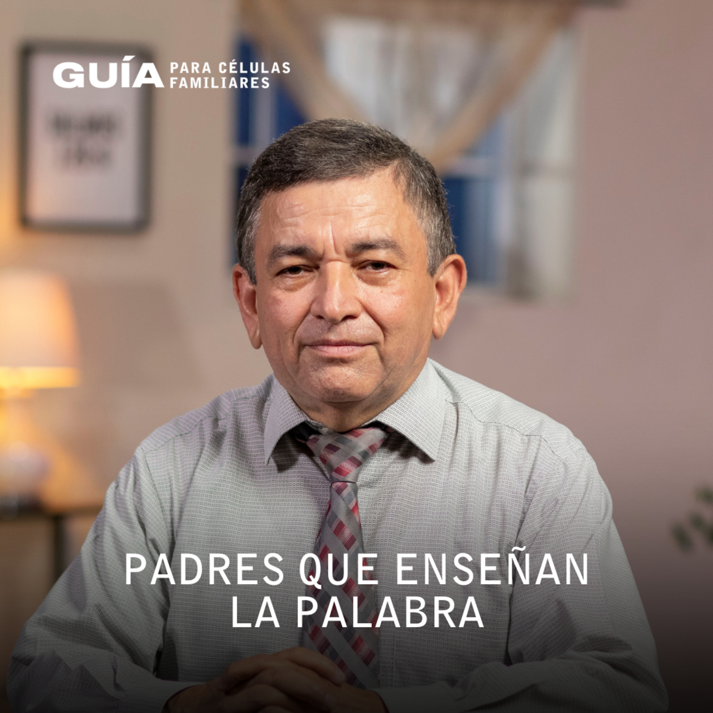 Padres que enseñan la palabra, Pr. Abel Cruz | La Guía Familiar