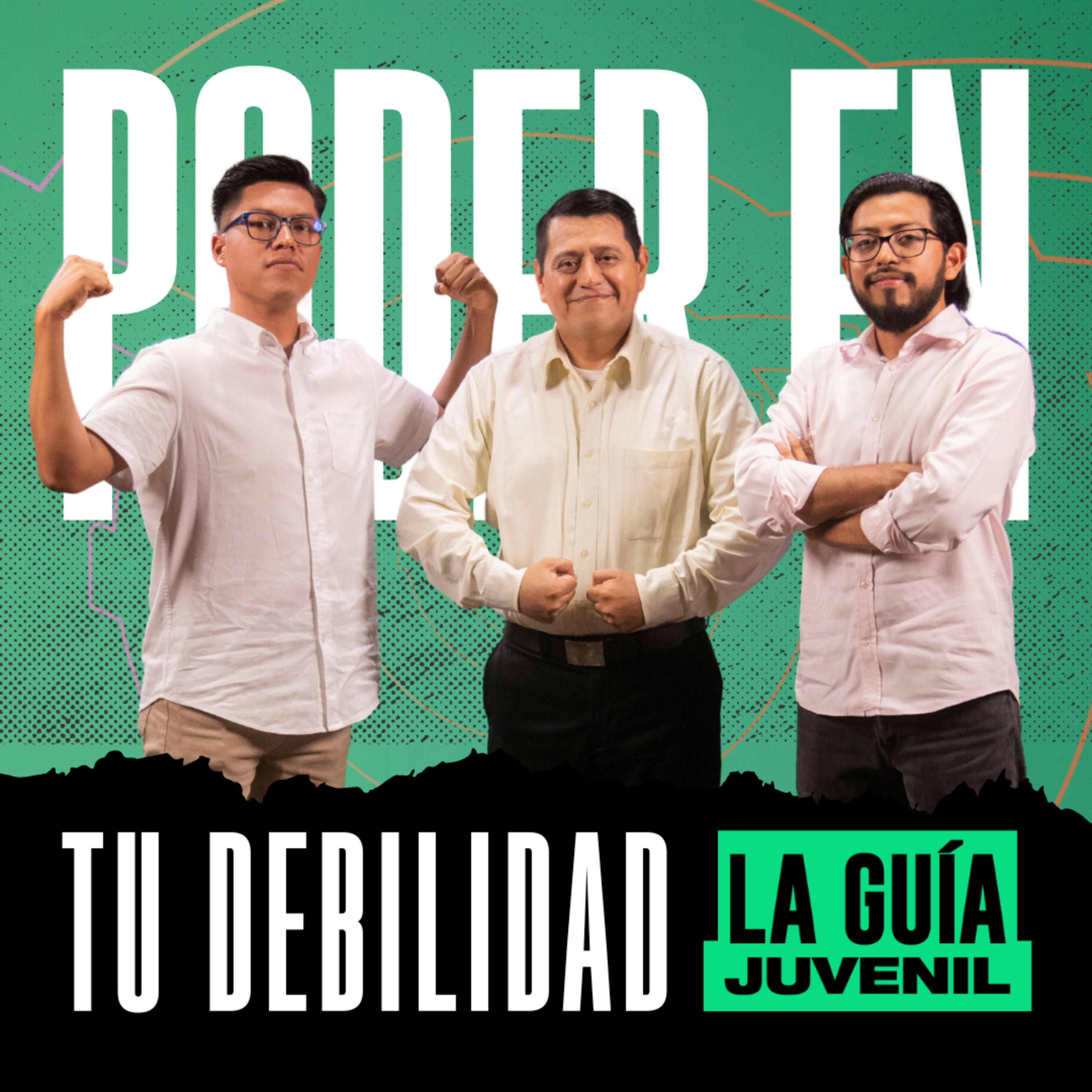 El poder de Dios en tu debilidad | La Guía Juvenil