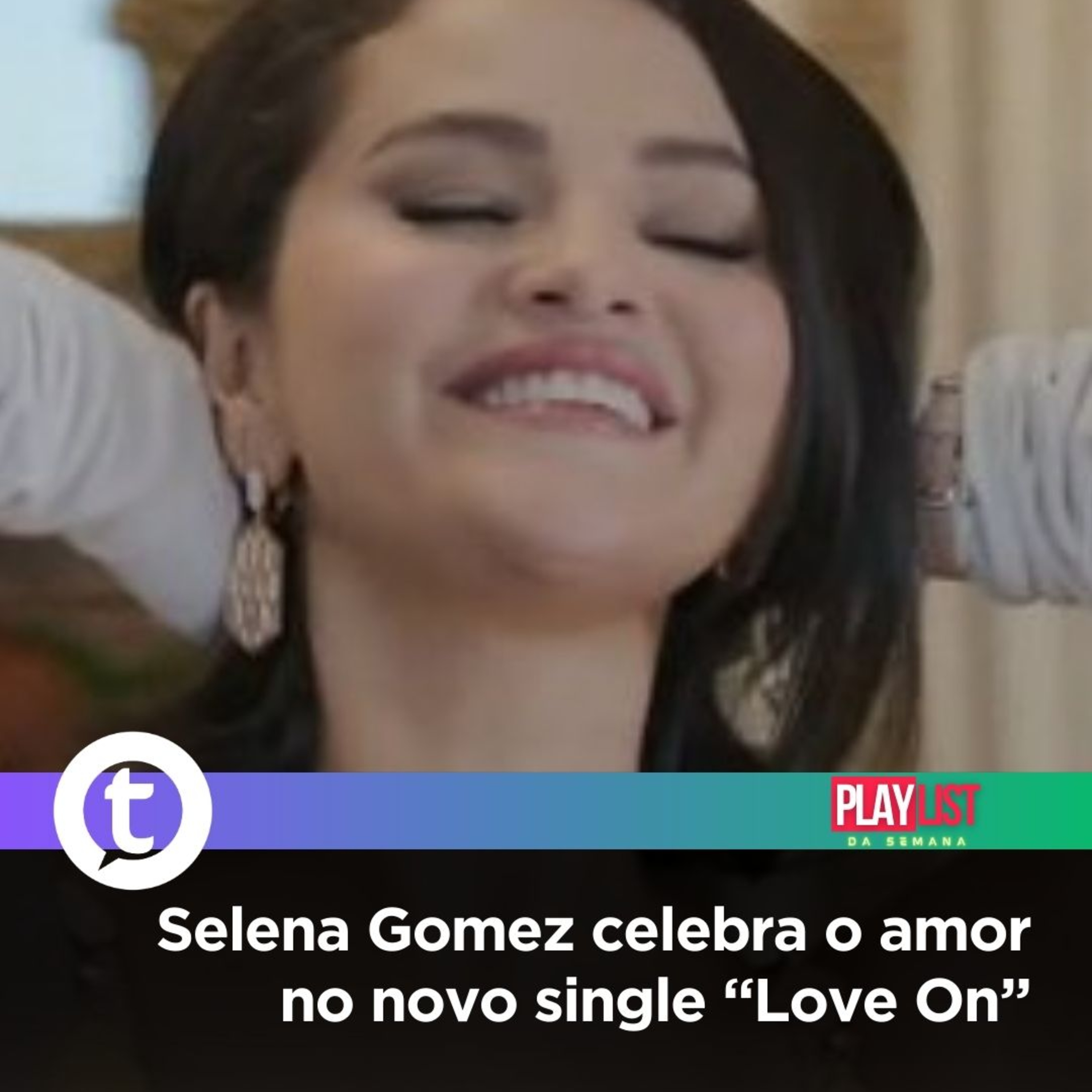 Selena Gomez celebra o amor no novo single “Love On” | Playlist da Semana episode artwork