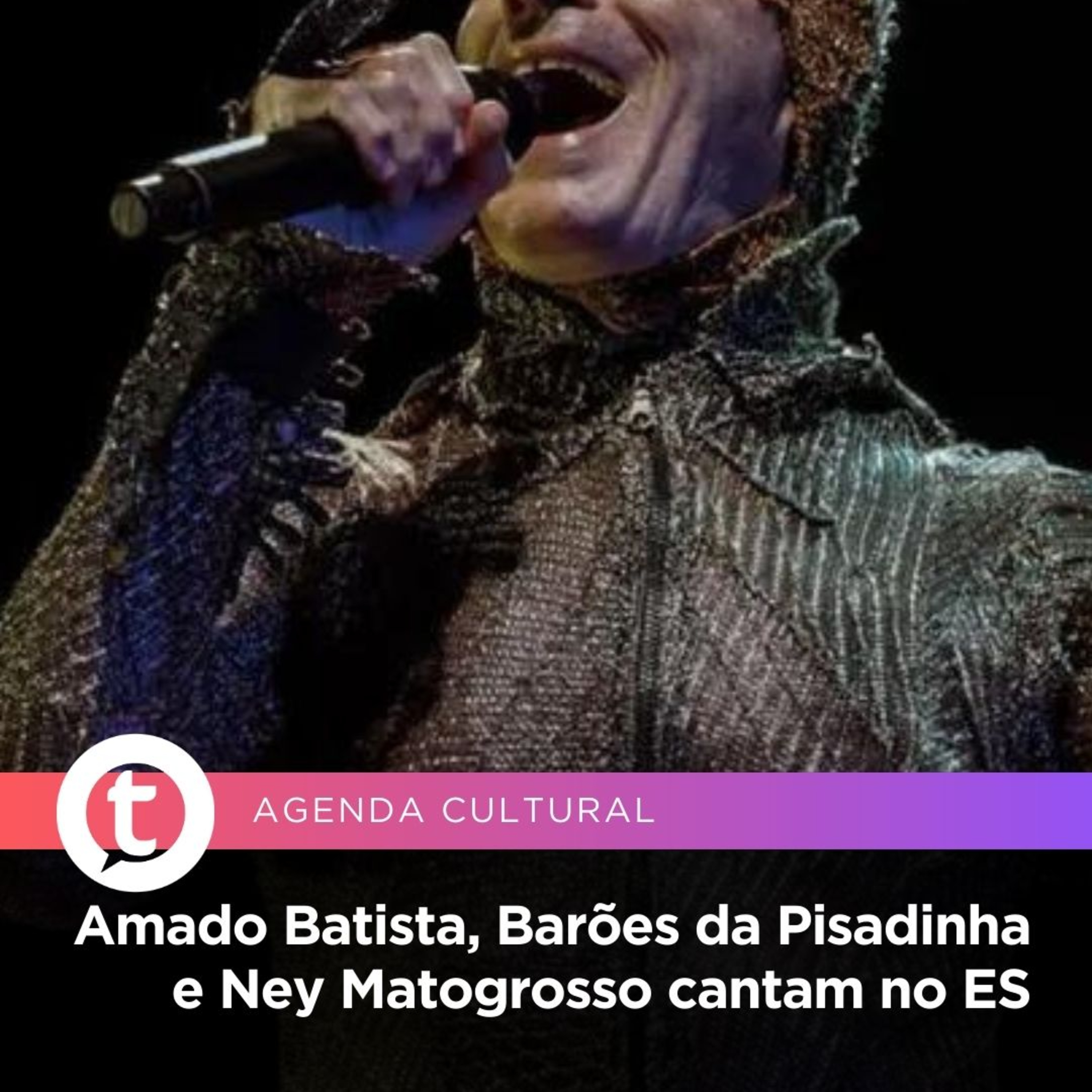 Amado Batista, Barões da Pisadinha e Ney Matogrosso se apresentam no ES | Agenda Cultural episode artwork