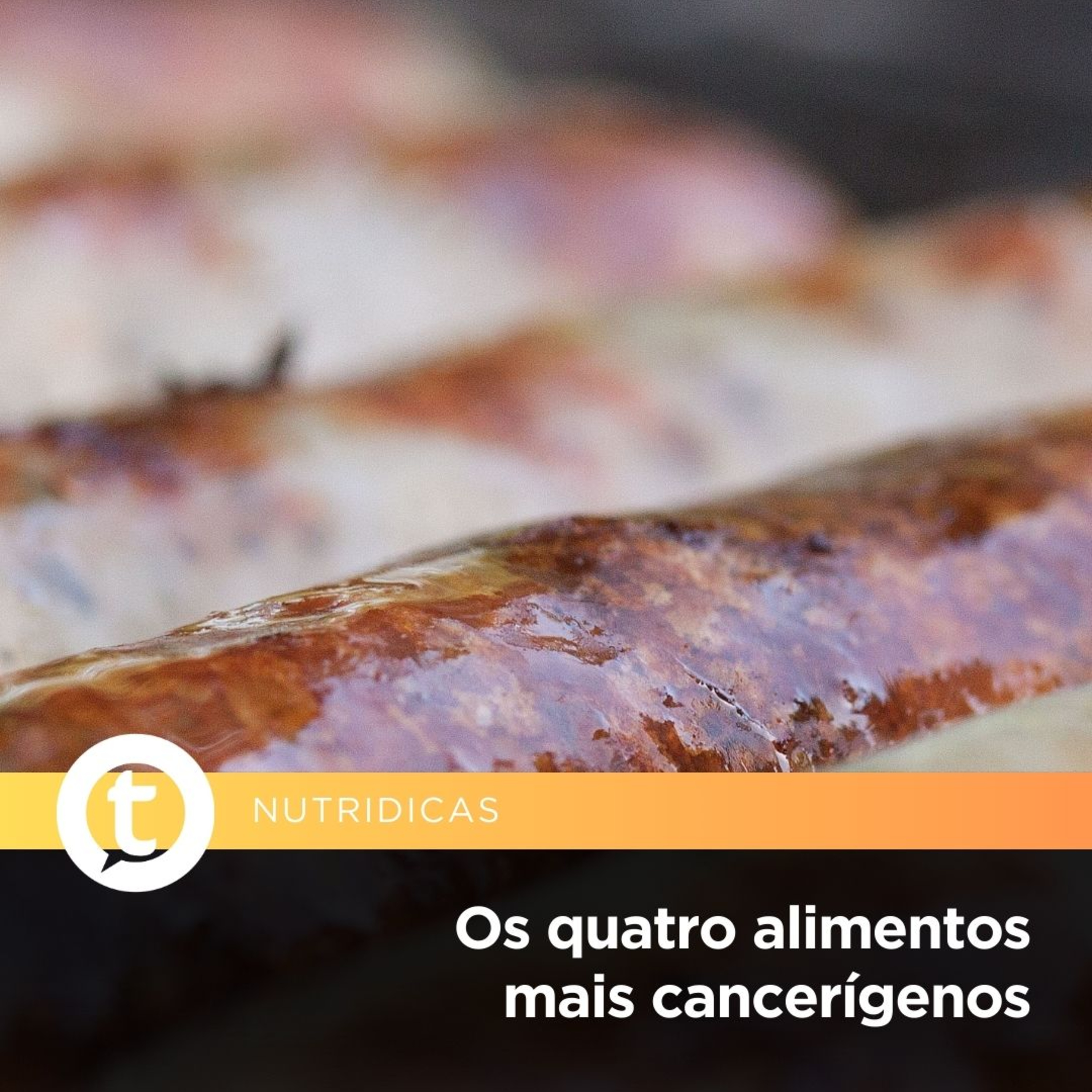 Os quatro alimentos mais cancerígenos | Nutridicas episode artwork