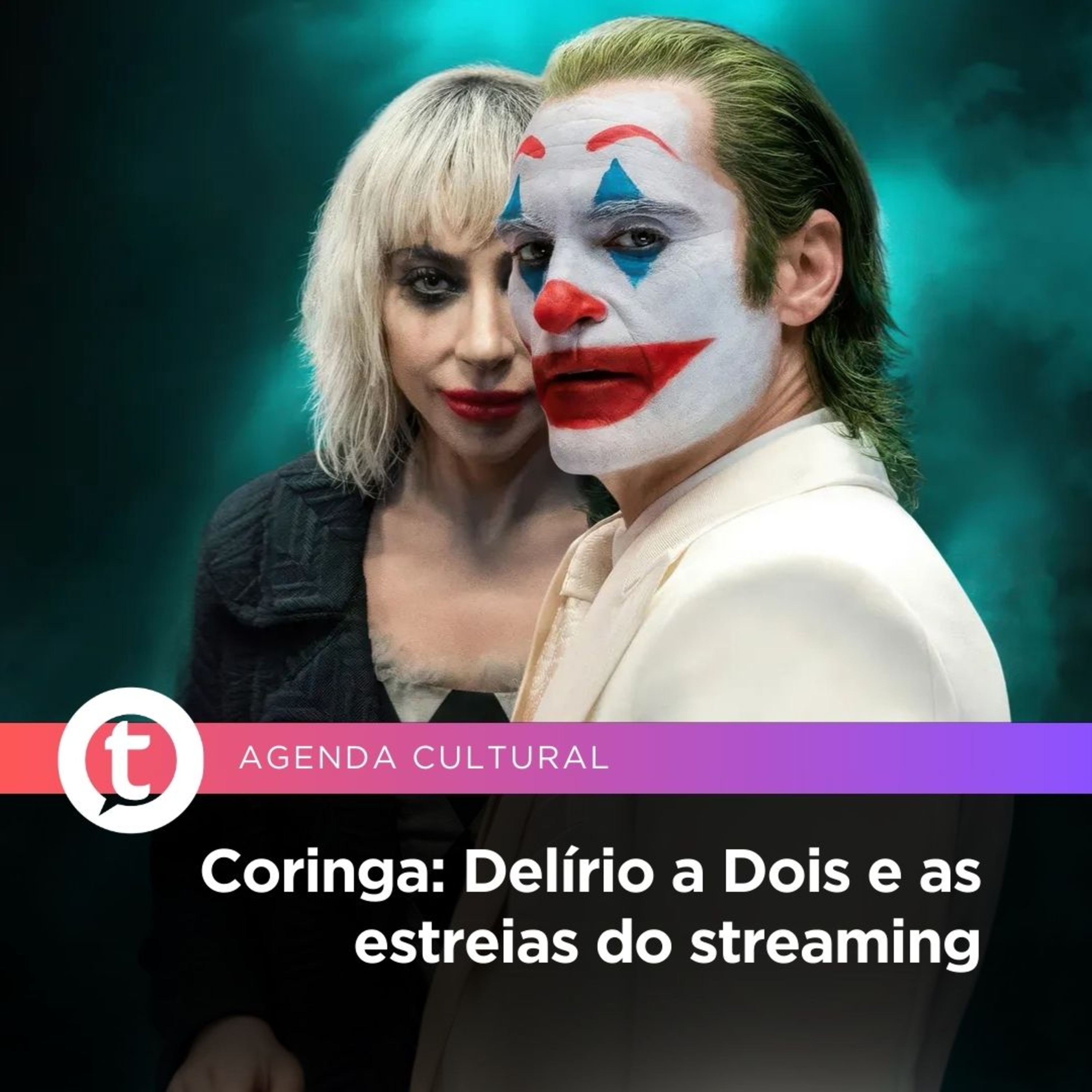 Coringa: Delírio a Dois e as estreias do streaming | Agenda Cultural episode artwork