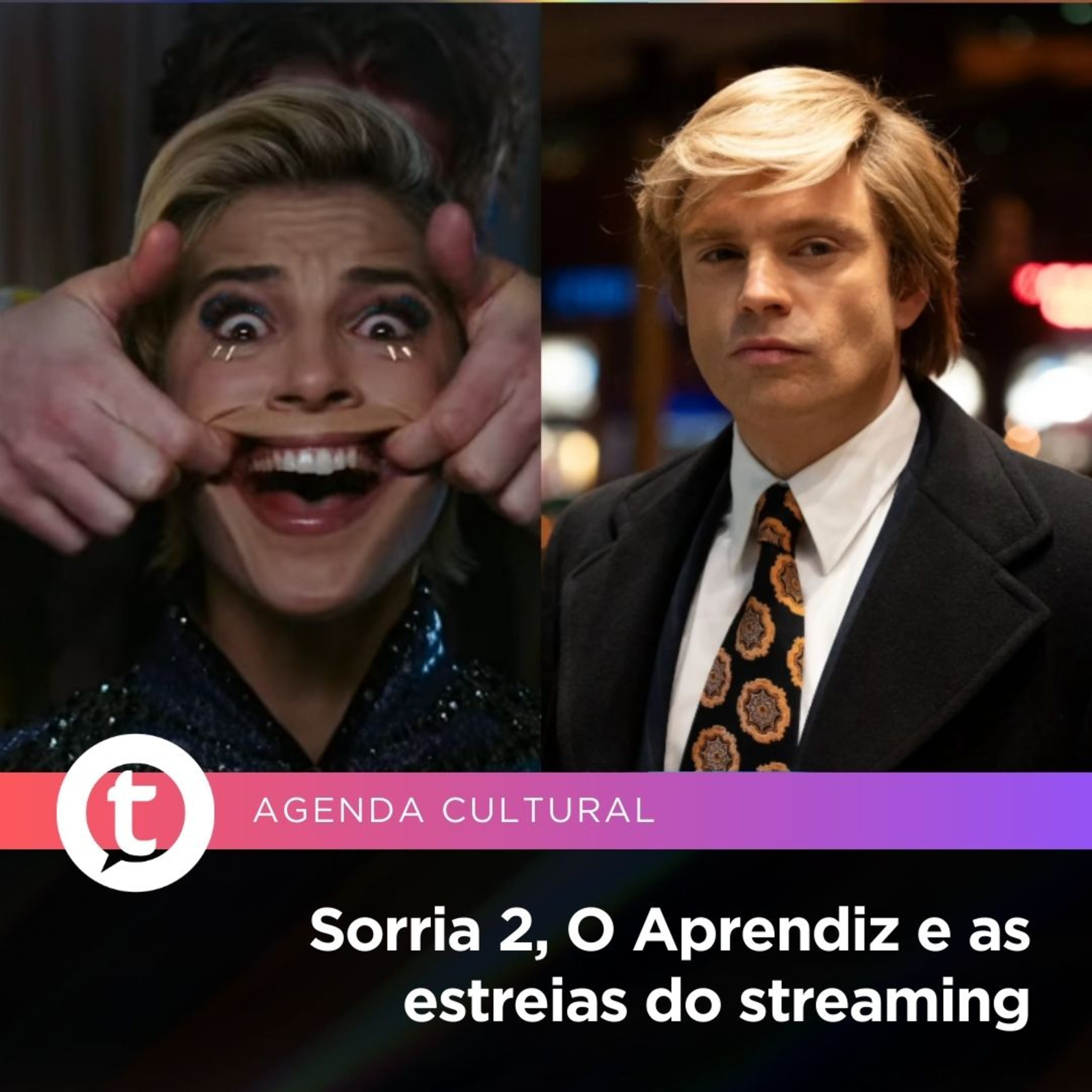 Sorria 2, O Aprendiz e as estreias do streaming | Agenda Cultural episode artwork