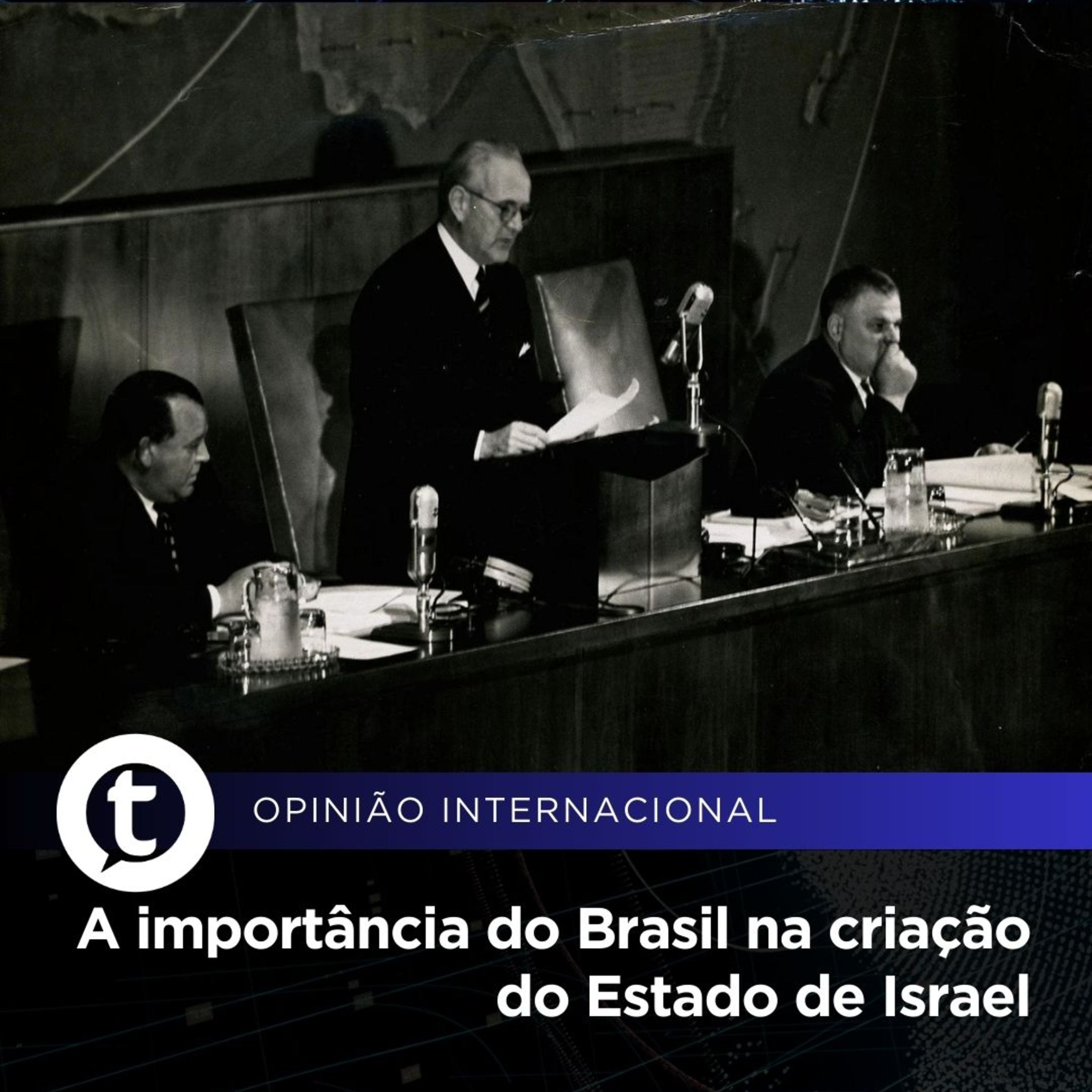 A importância do Brasil na criação do Estado de Israel | Opinião Internacional #15 episode artwork