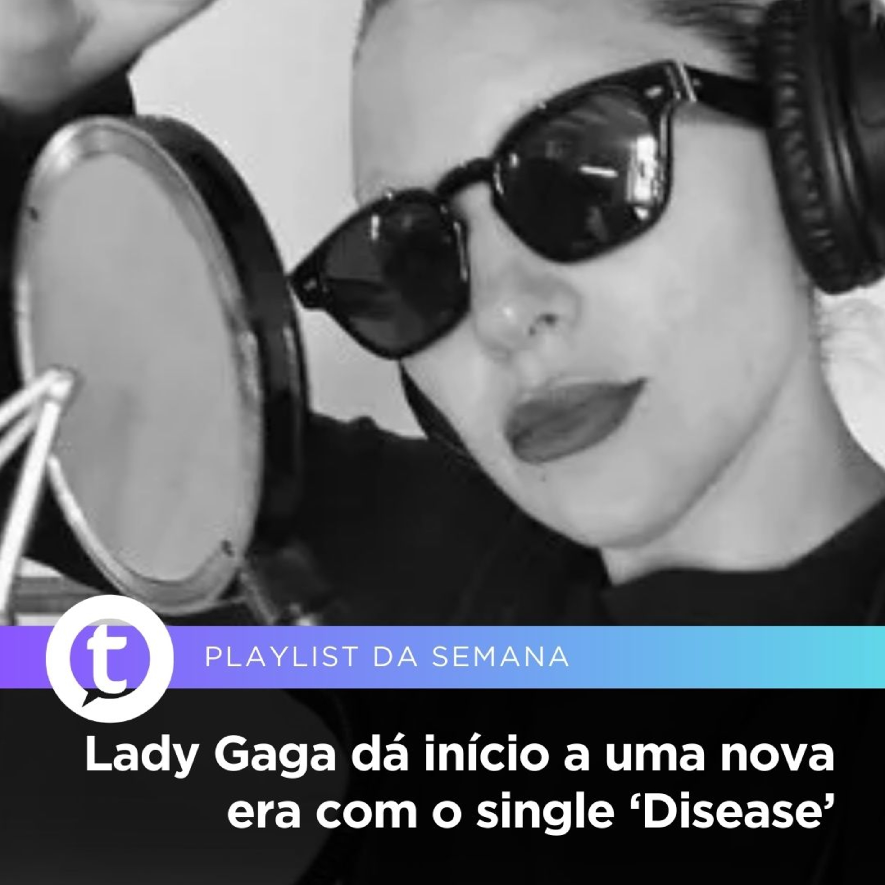  Lady Gaga dá início a uma nova era com o single ‘Disease’ | Playlist da Semana episode artwork