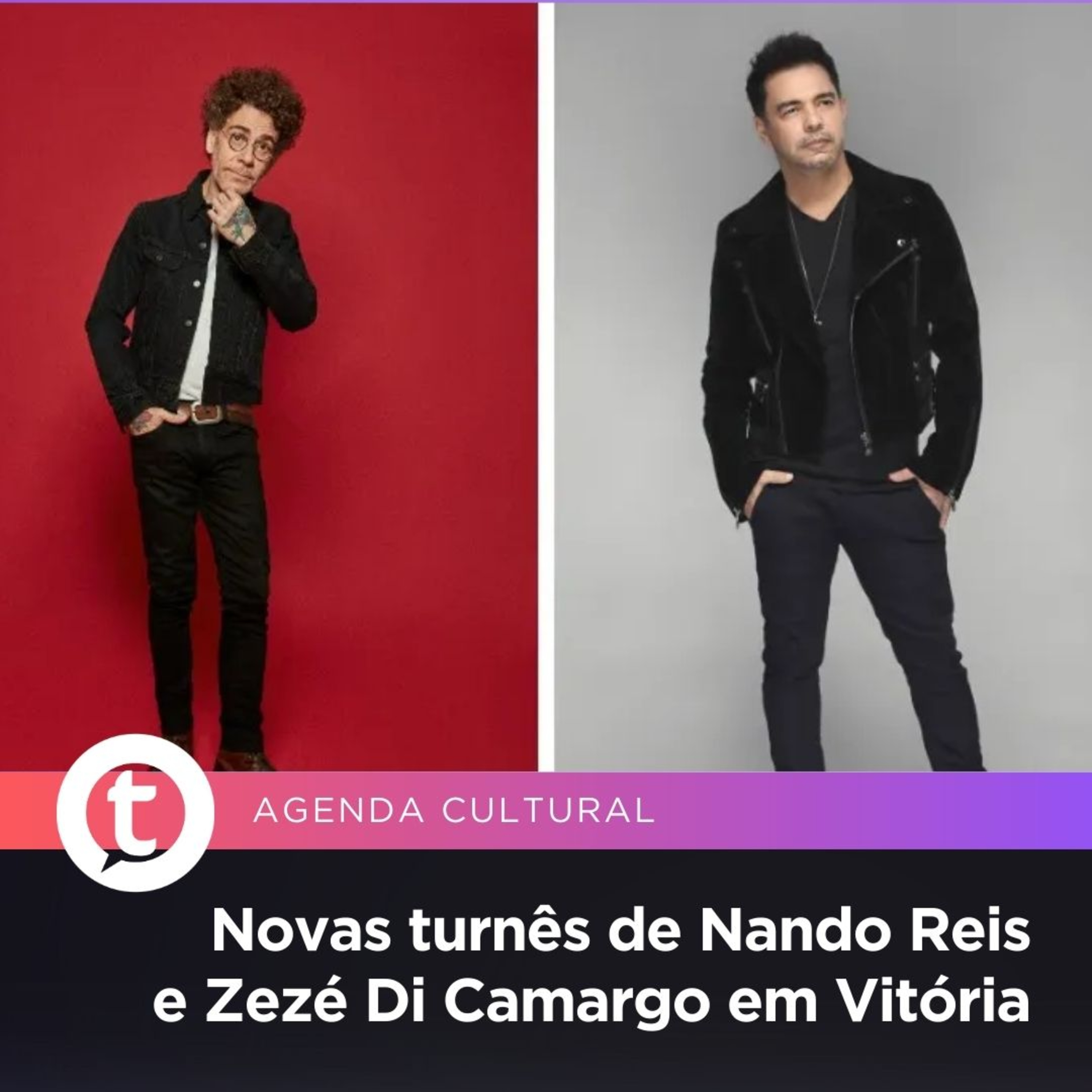 Novas turnês de Nando Reis e Zezé Di Camargo em Vitória | Agenda Cultural episode artwork