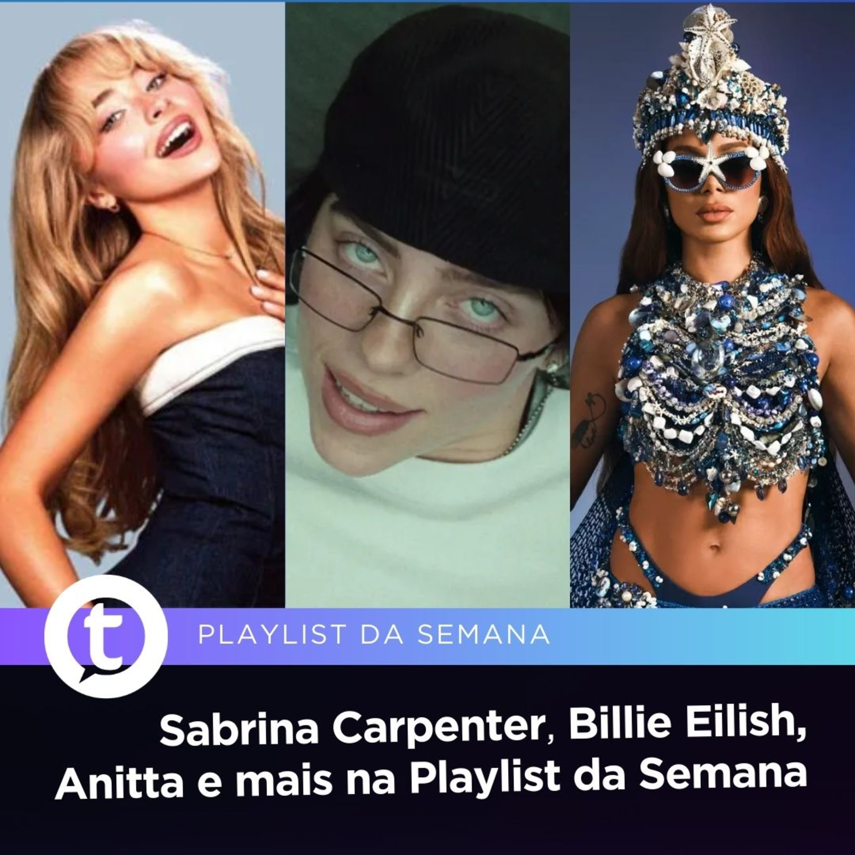 Sabrina Carpenter, Billie Eilish, Anitta e mais | Playlist da Semana episode artwork