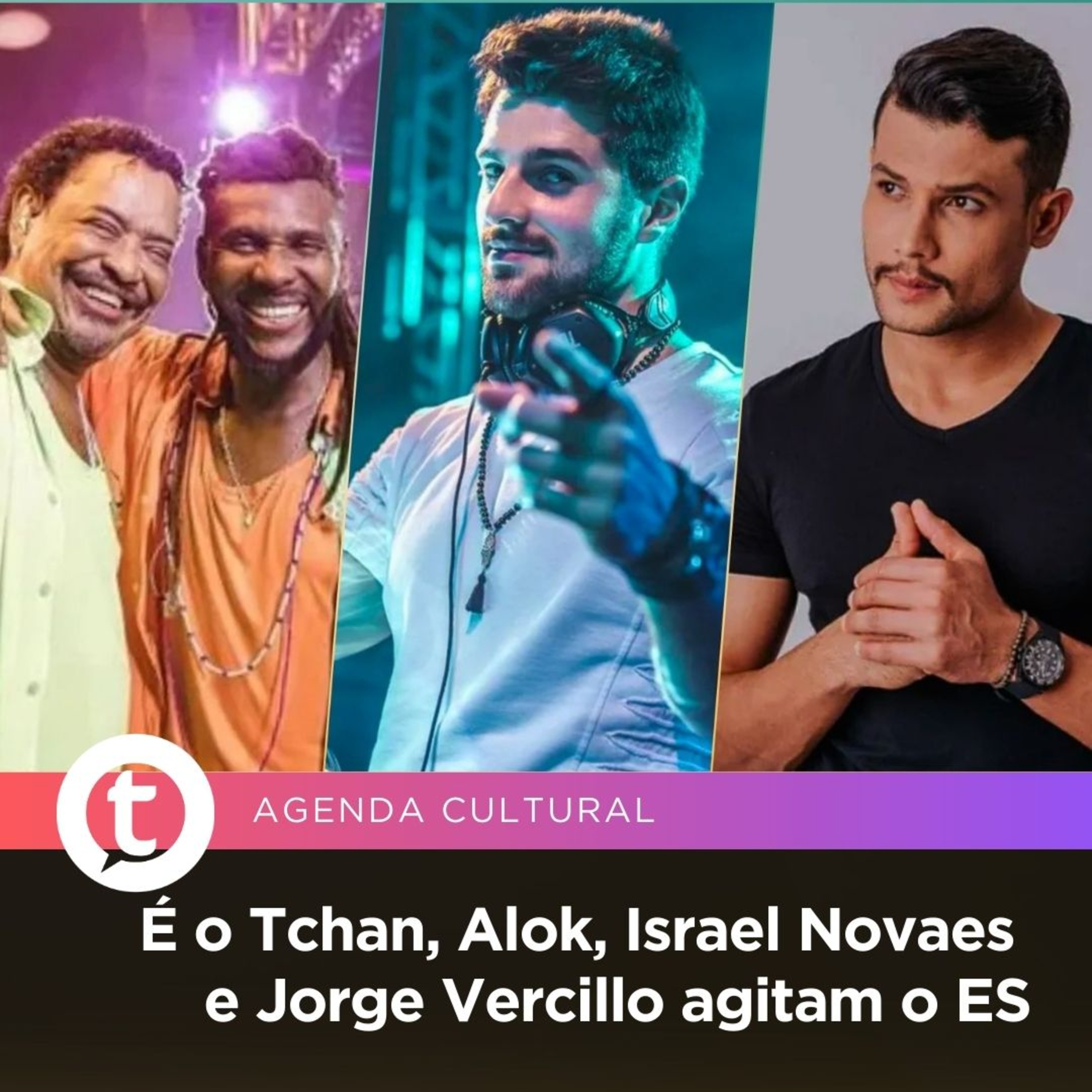 É o Tchan, Alok, Israel Novaes e Jorge Vercillo agitam o fim de semana no ES | Agenda Cultural episode artwork