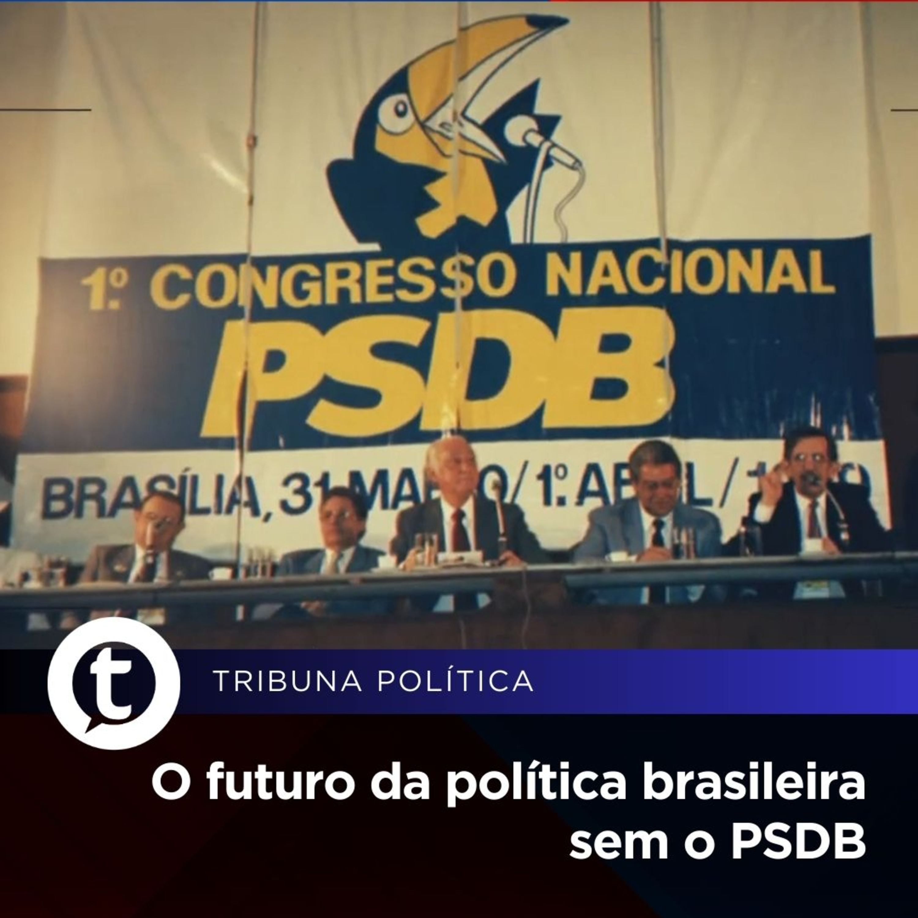 O futuro da política brasileira sem o PSDB | Tribuna Política #03 episode artwork