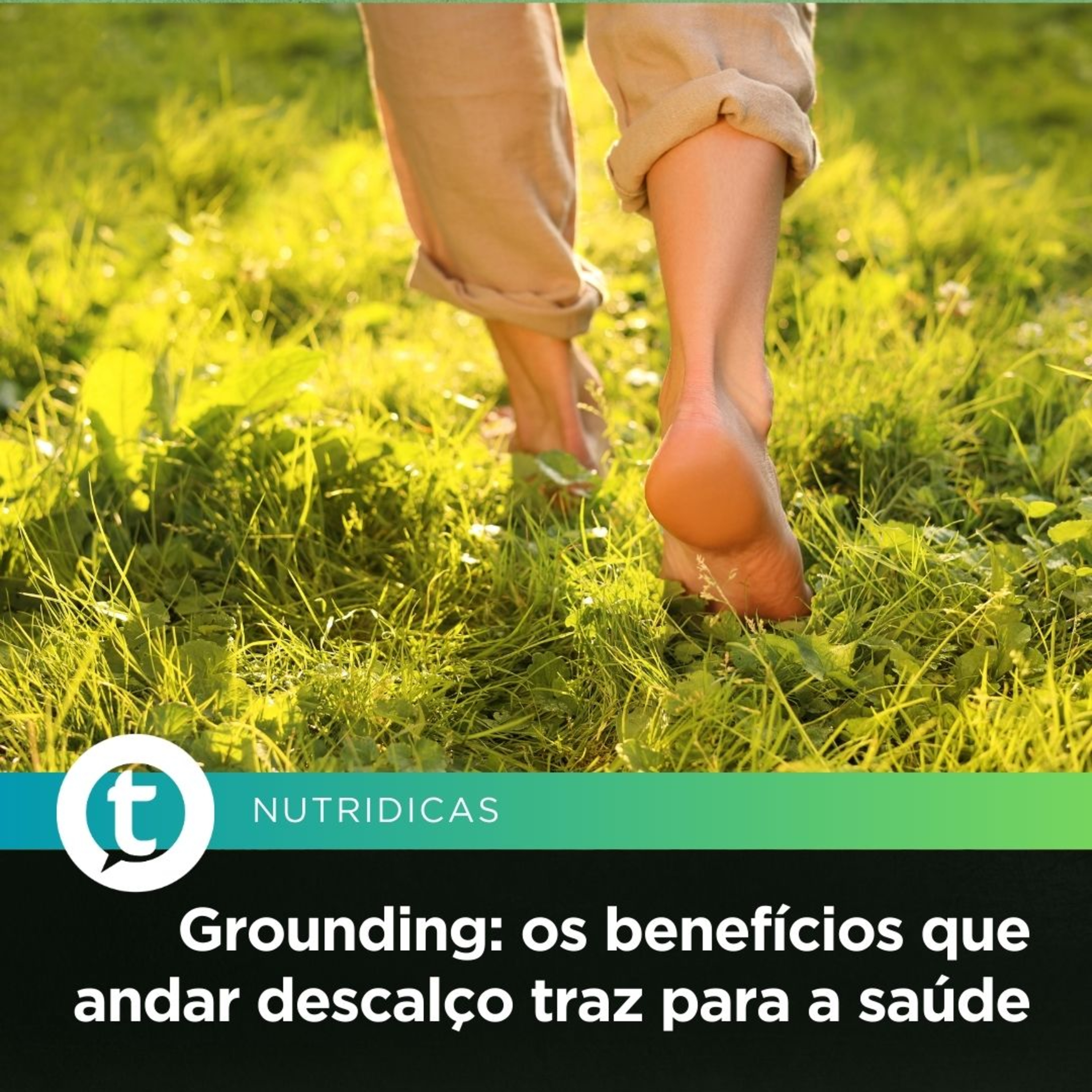Grounding: os benefícios que andar descalço pode trazer para a saúde | Nutridicas #64 episode artwork