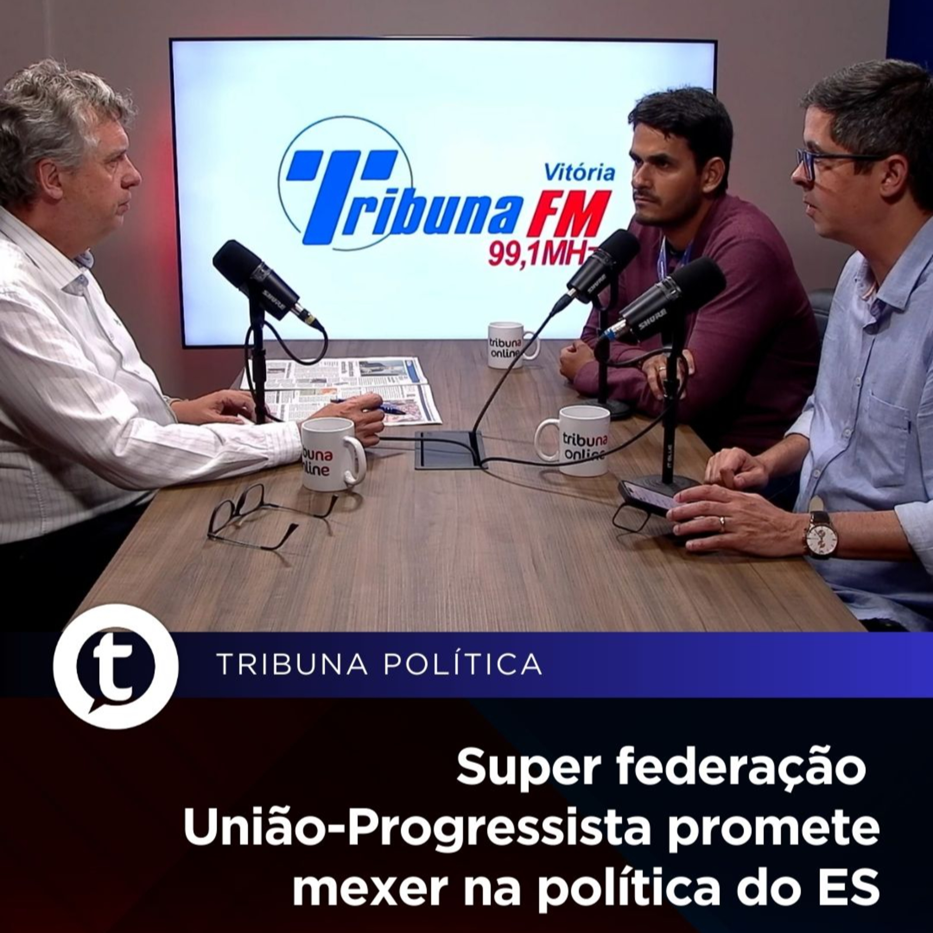 Super federação União-Progressista promete mexer na política do ES | Tribuna Política #04