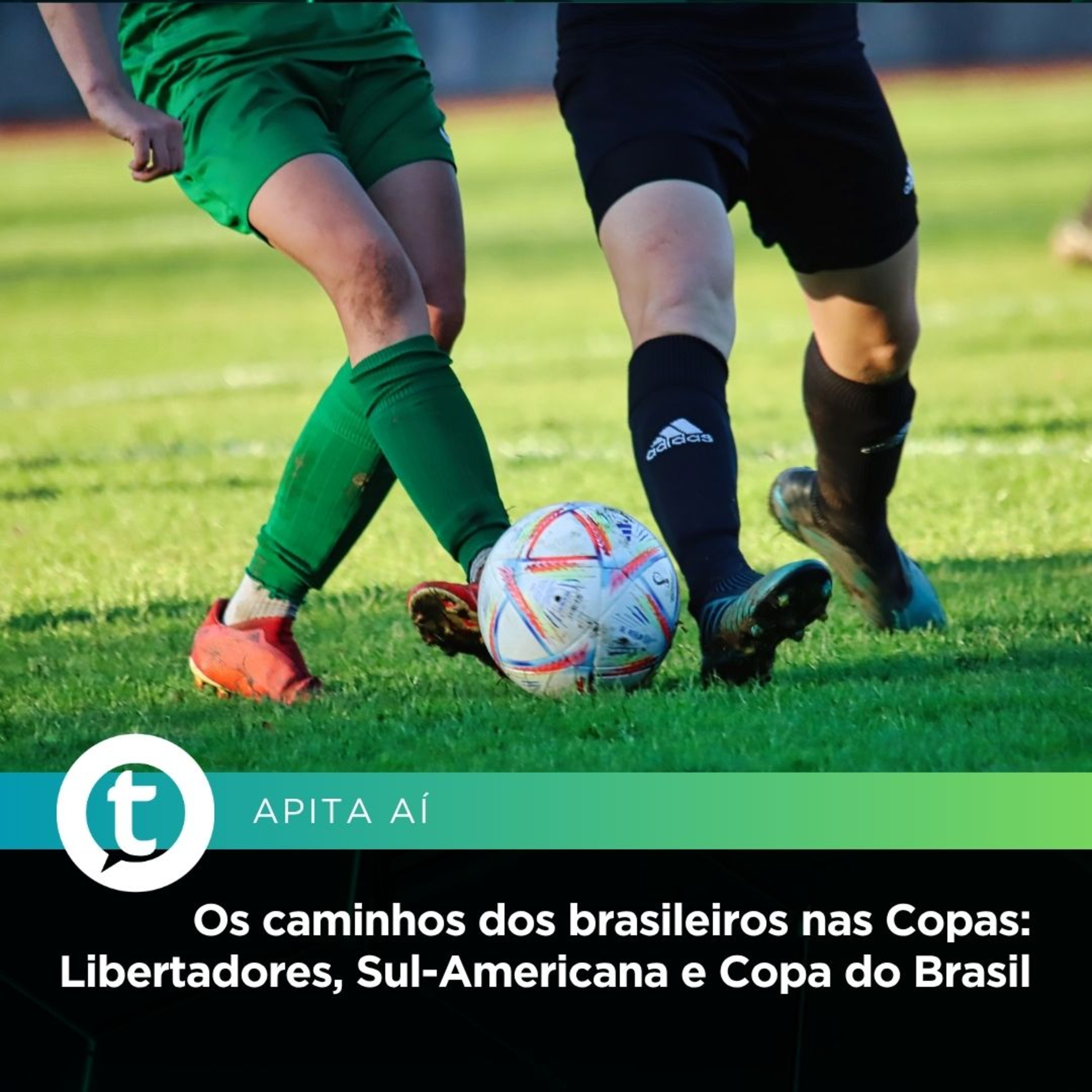 Os caminhos dos brasileiros nas Copas: Libertadores, Sul-Americana e Copa do Brasil | Apita Aí #03 episode artwork