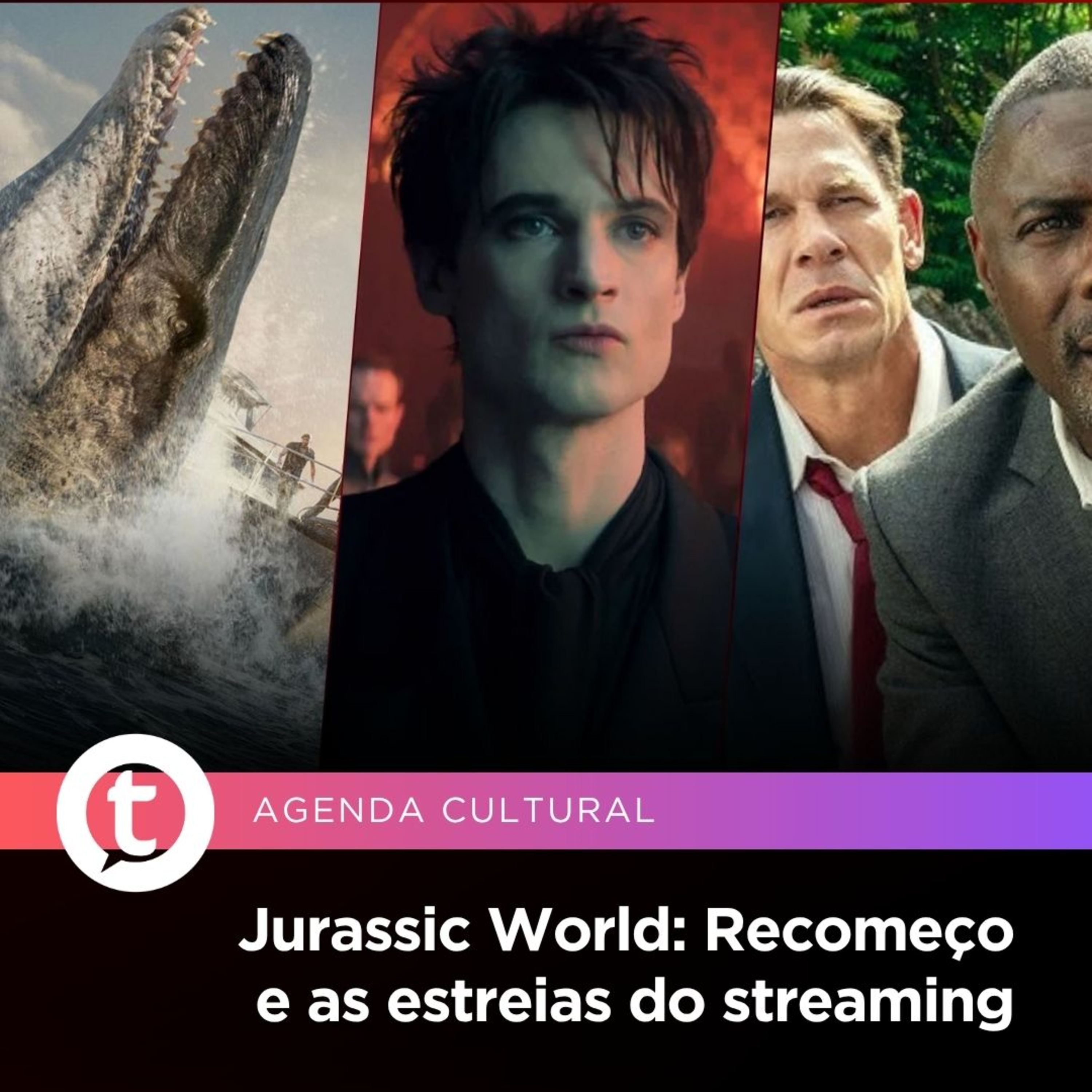 Jurassic World: Recomeço e as estreias do streaming | Agenda Cultural episode artwork