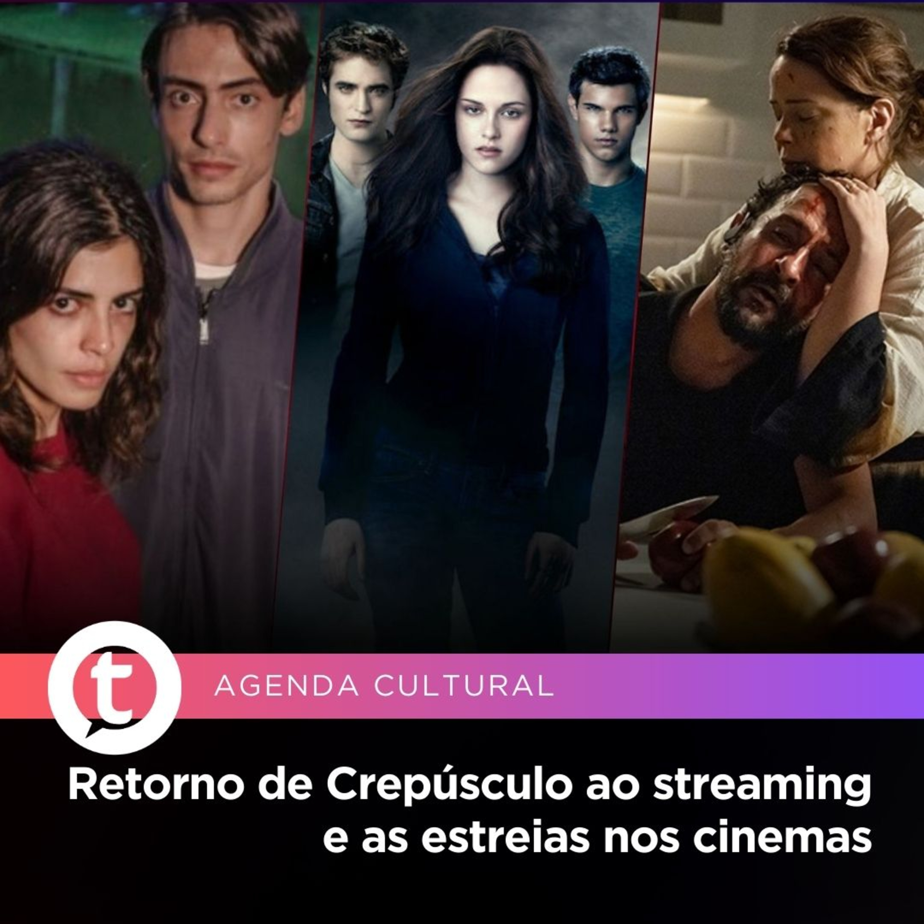 Retorno de Crepúsculo ao streaming e as estreias nos cinemas | Agenda Cultural episode artwork