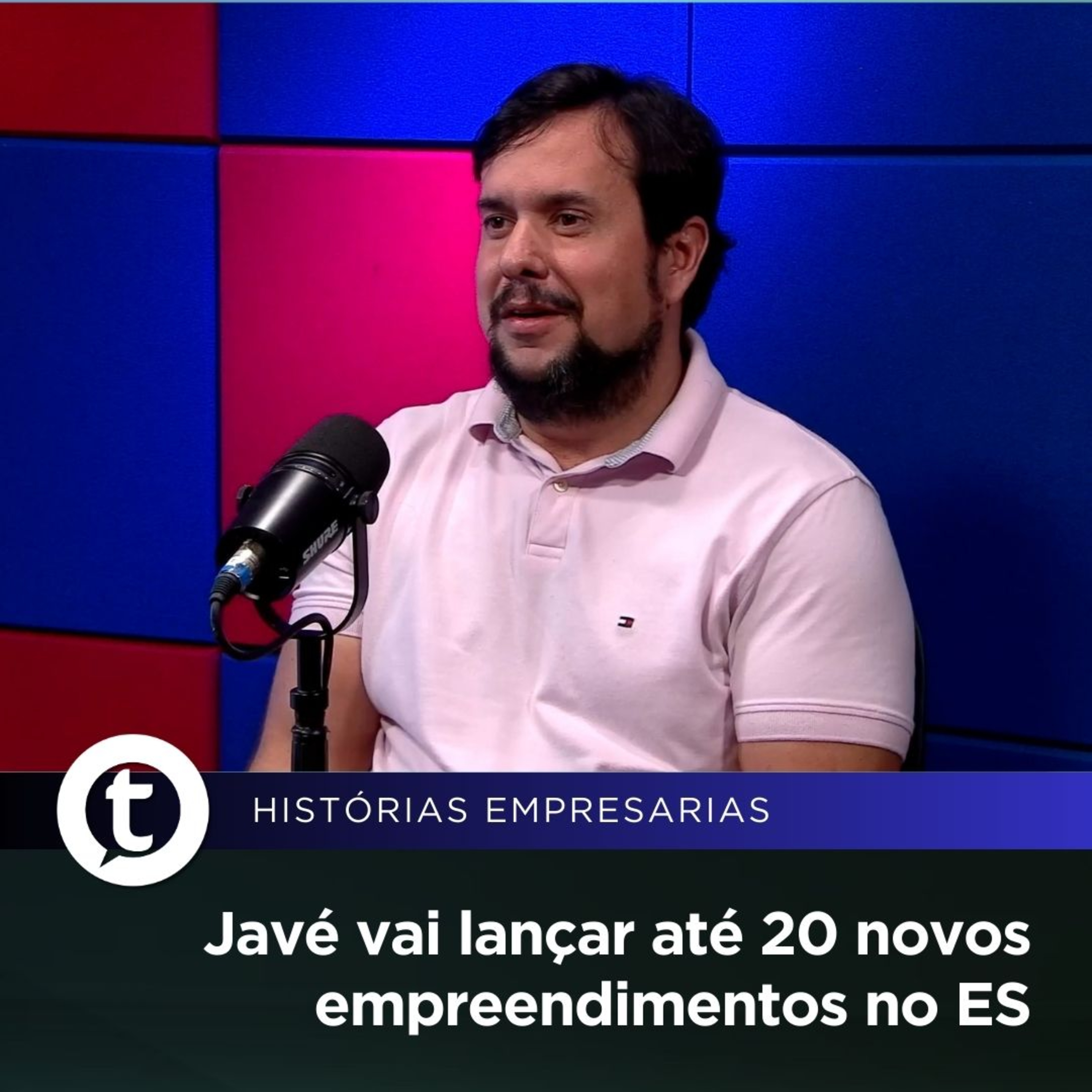 Javé vai lançar até 20 novos empreendimentos no ES | Histórias Empresariais #47 episode artwork