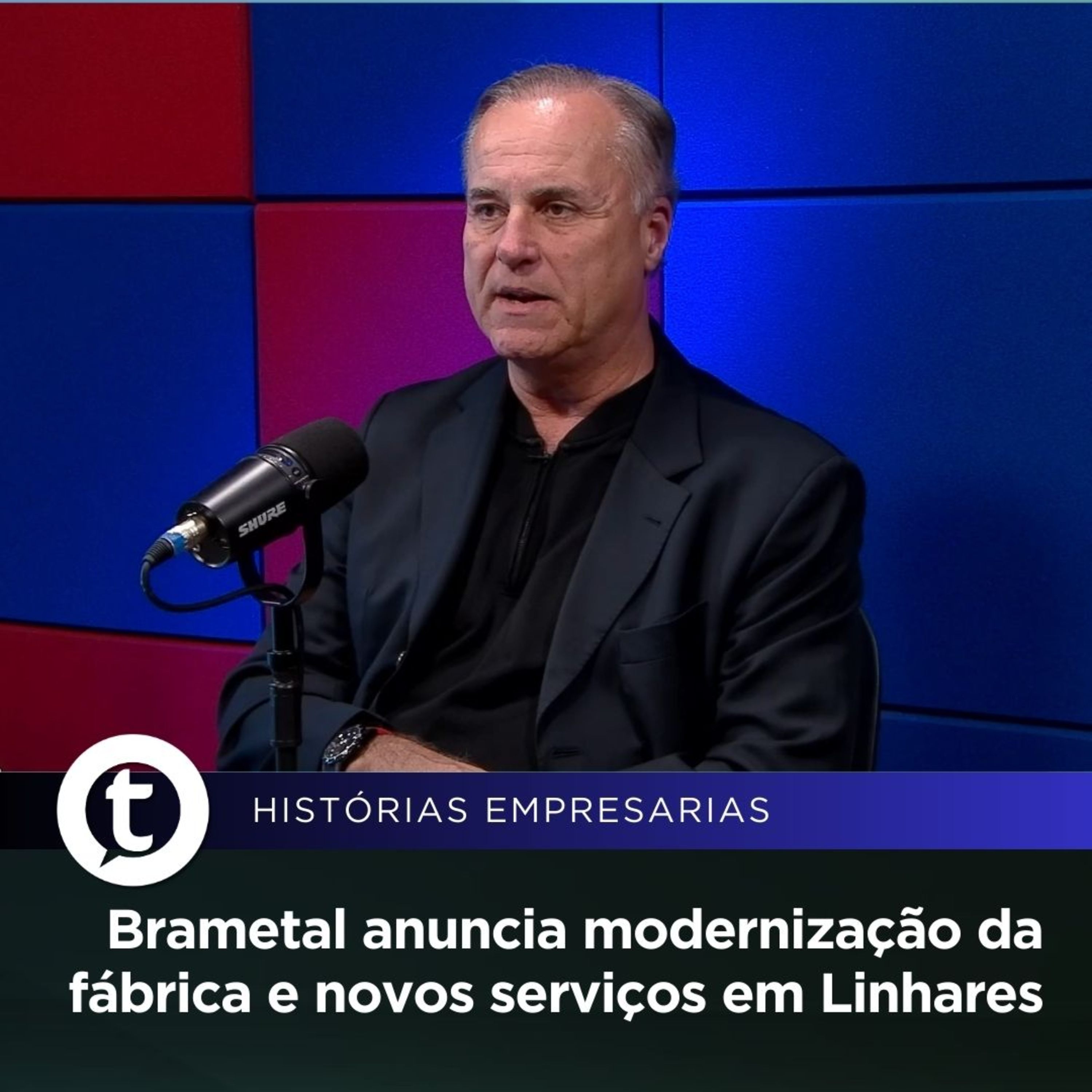 Brametal anuncia modernização da fábrica e novos serviços em Linhares | Histórias Empresariais #51 episode artwork