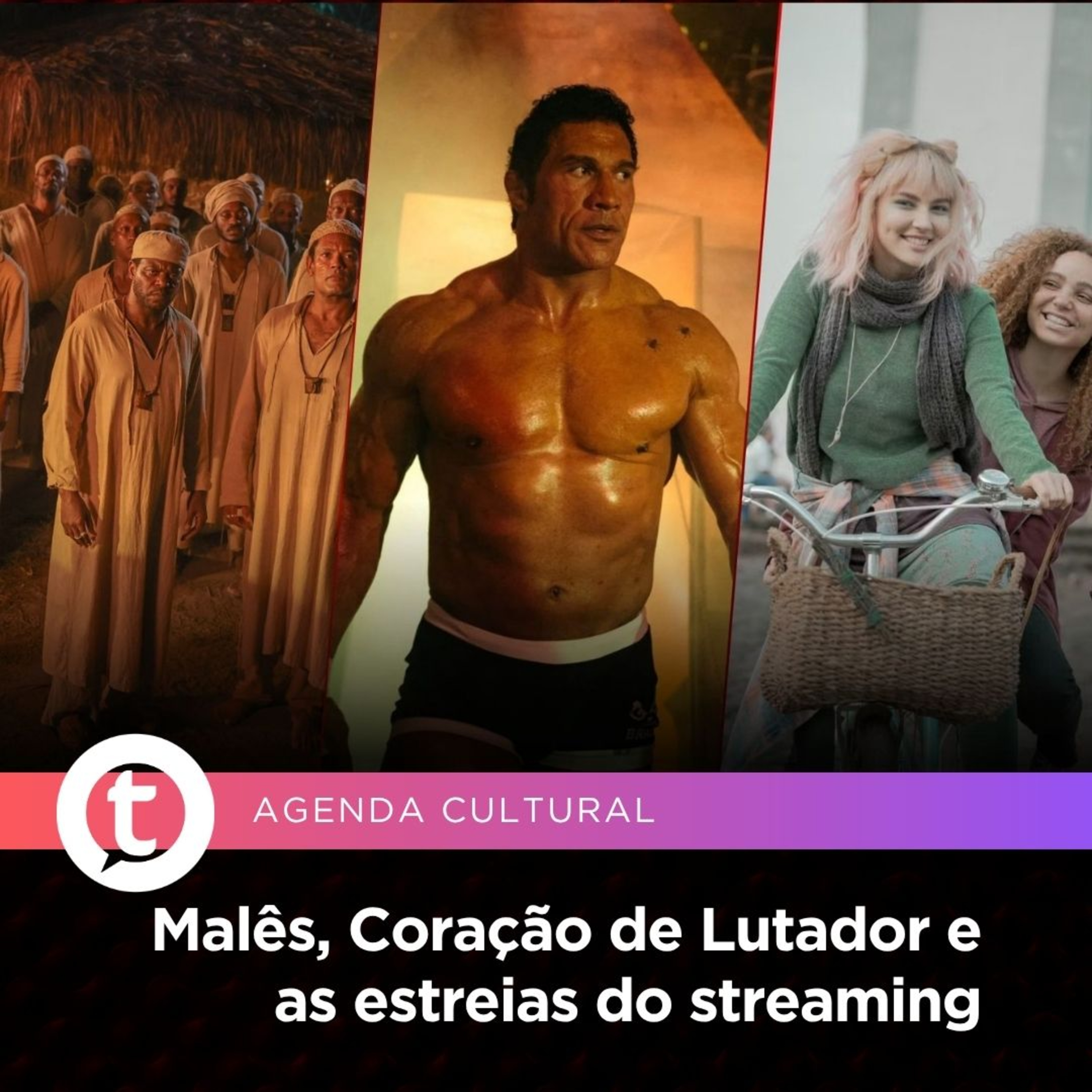 Malês, Coração de Lutador e as estreias do streaming | Agenda Cultural episode artwork