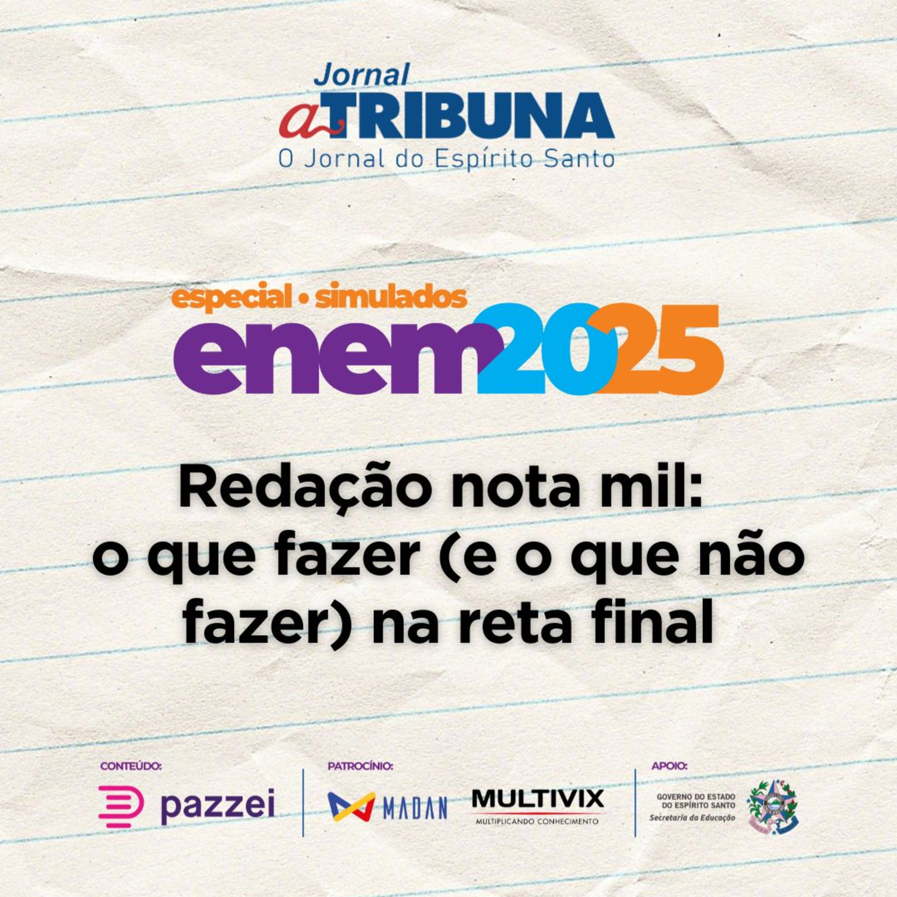 Redação nota mil: o que fazer (e o que não fazer) na reta final | A Tribuna no Enem 2025 episode artwork