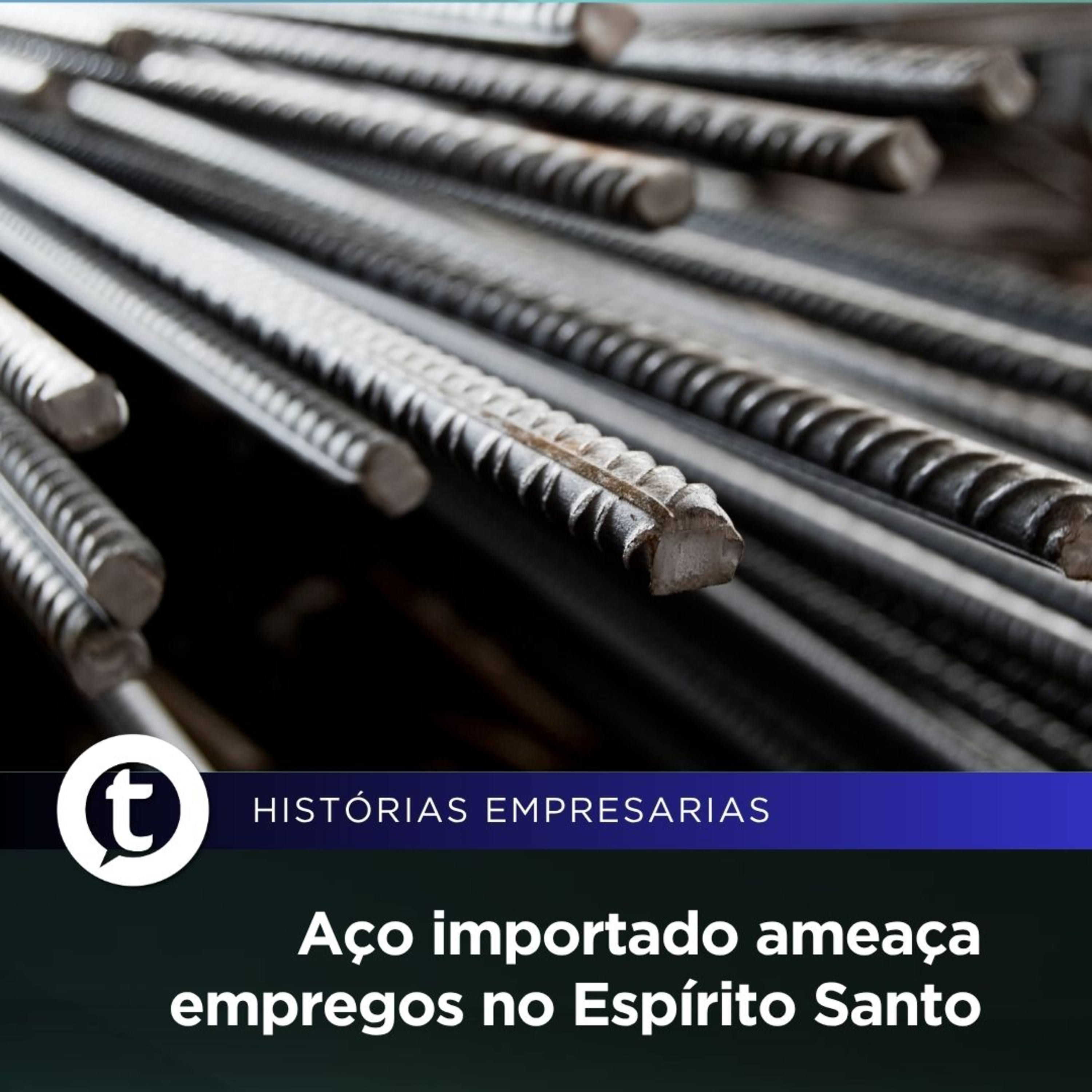 Aço importado ameaça empregos no Espírito Santo | Histórias Empresariais #56 episode artwork