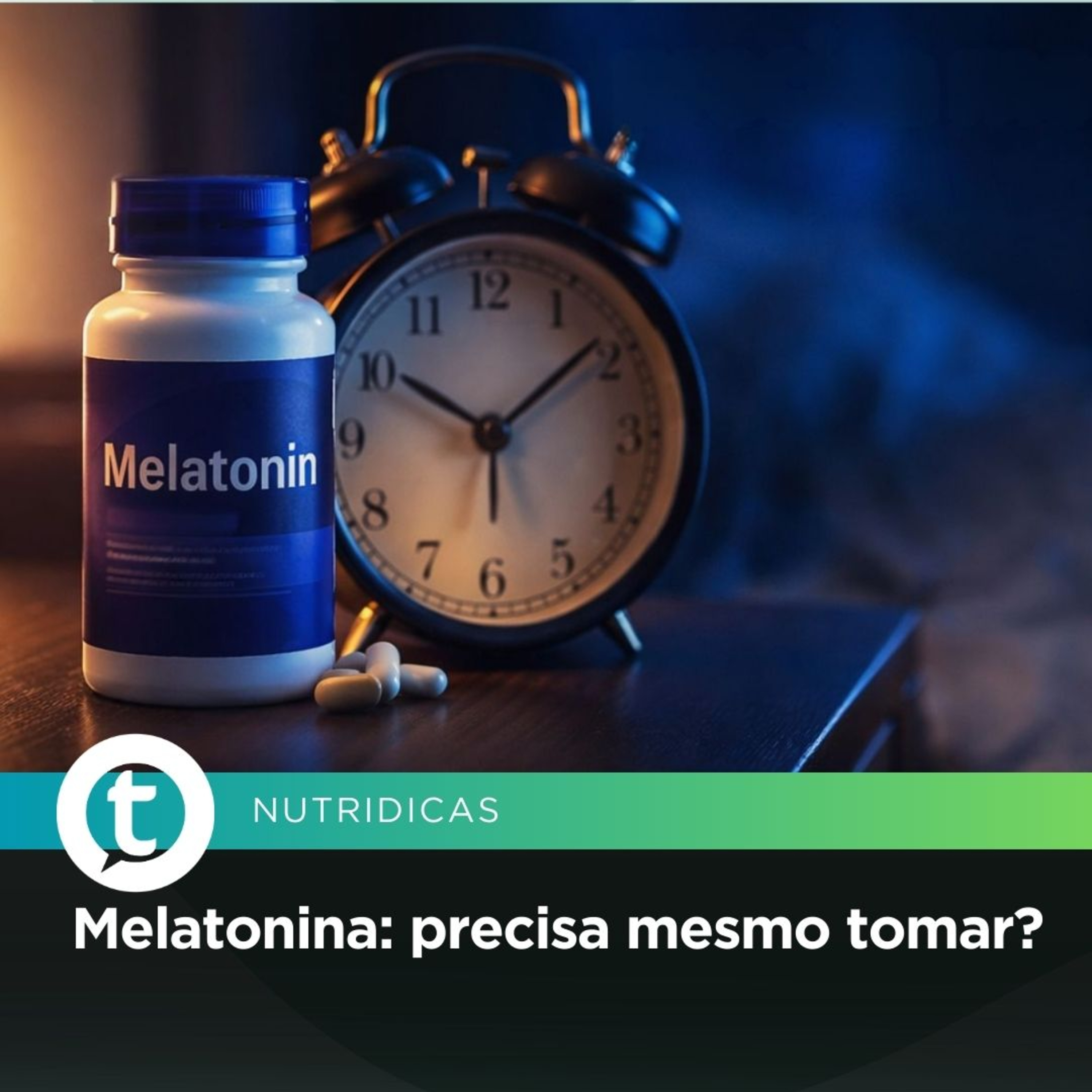 Melatonina: precisa mesmo tomar? episode artwork