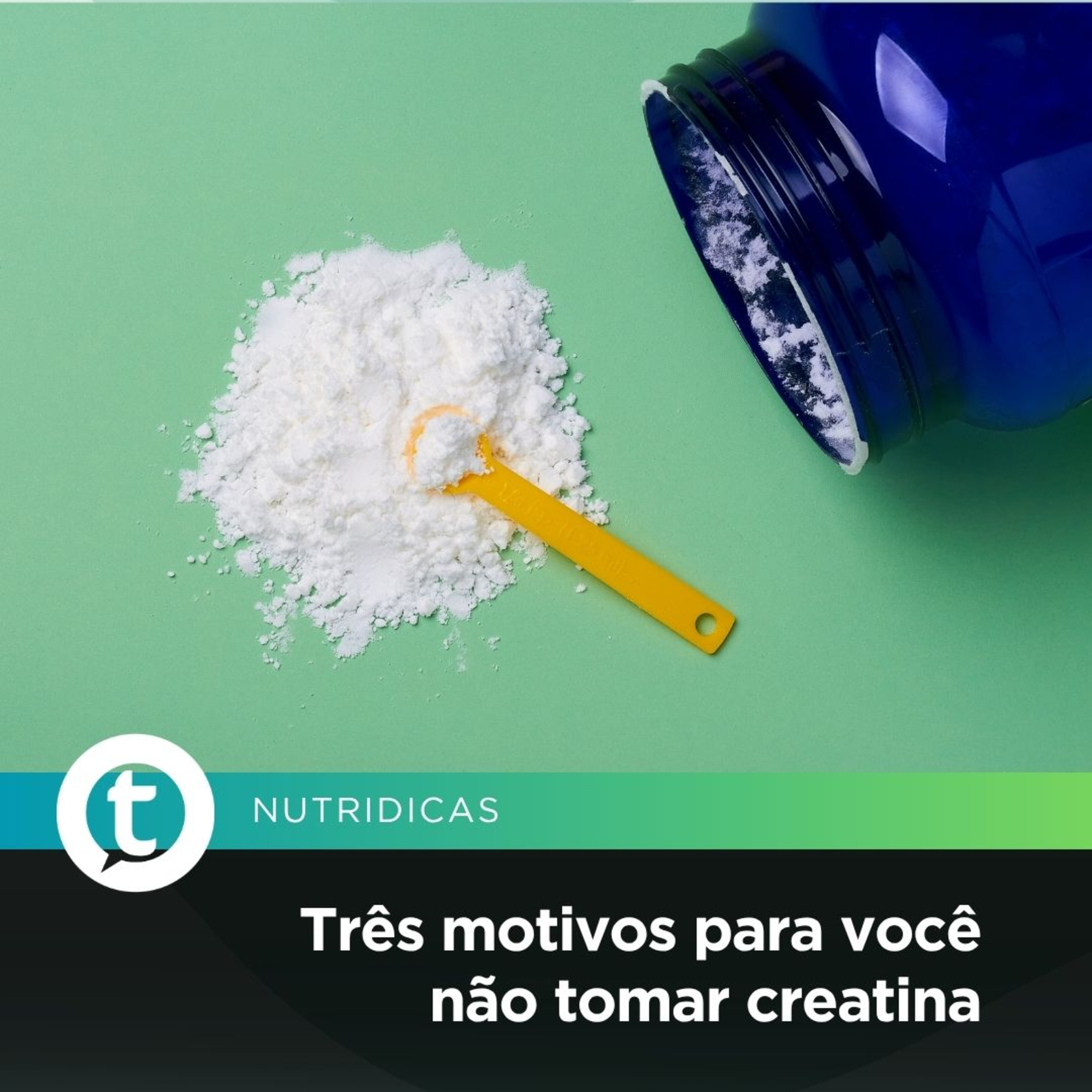 Três motivos para você não tomar creatina | Nutridicas #87 episode artwork
