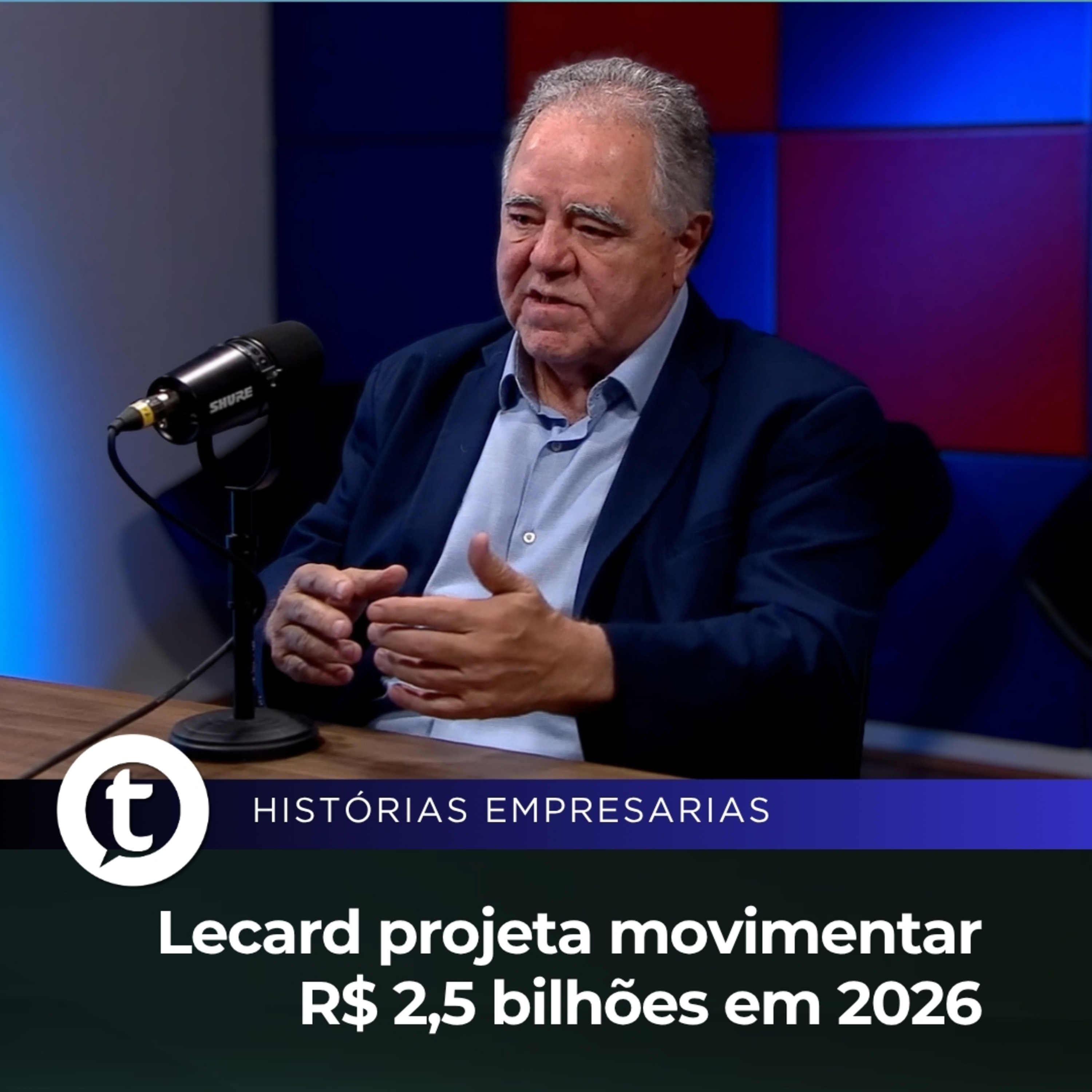 Lecard projeta movimentar R$ 2,5 bilhões em 2026 | Histórias Empresariais #72 episode artwork