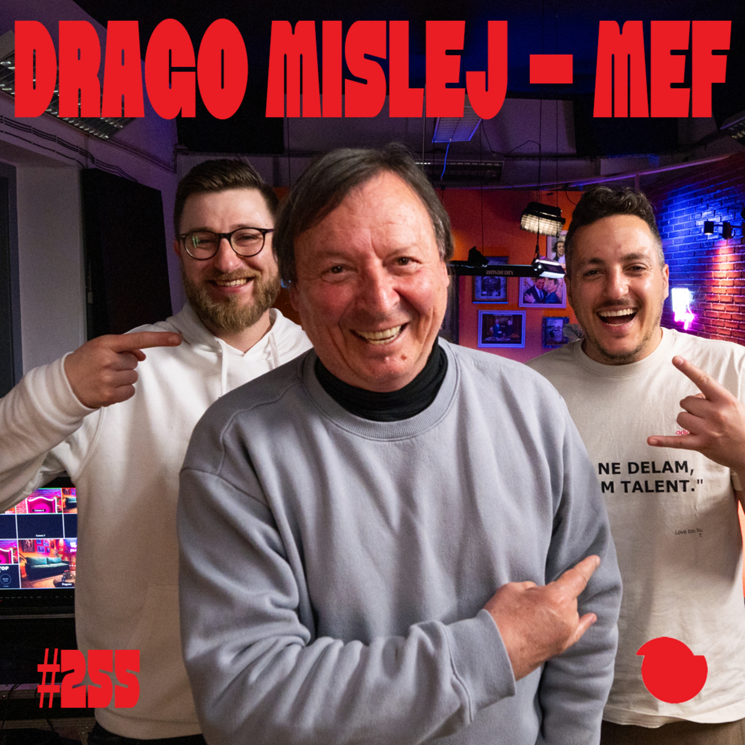 Podcast Fejmiči - #255 - Drago Mislej MEF: "Znam vsaj 100 svojih komadov na pamet."