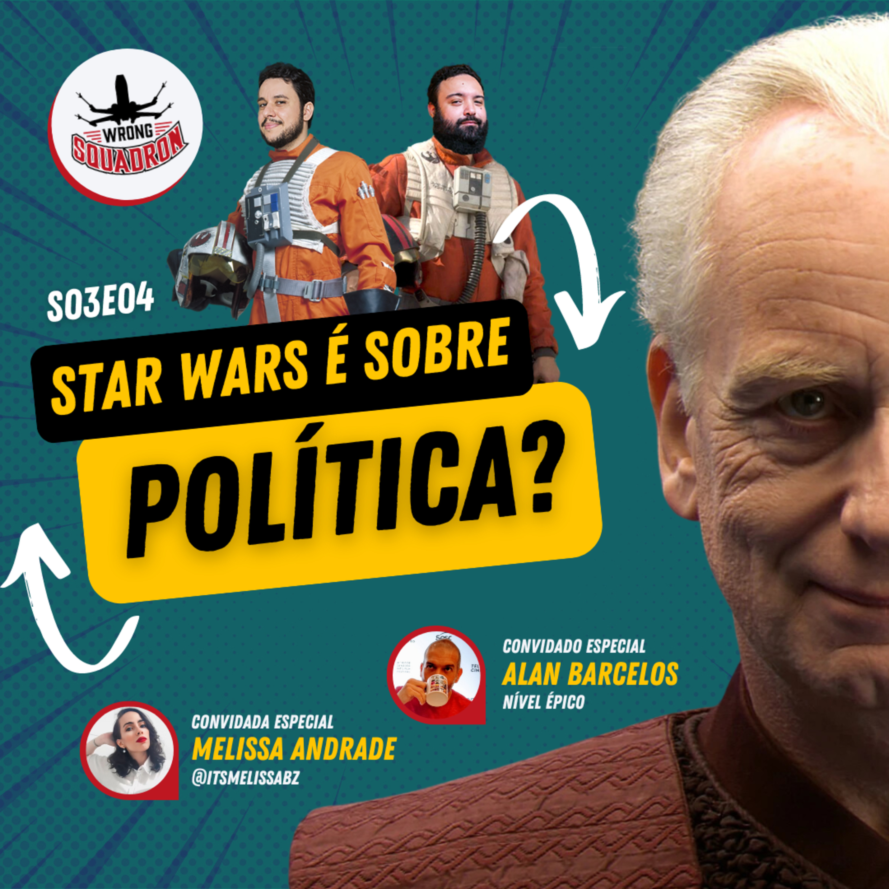 Wrong Squadron S03E04 - Política em Star Wars? Nem só de PEW PEW PEW vive a franquia!