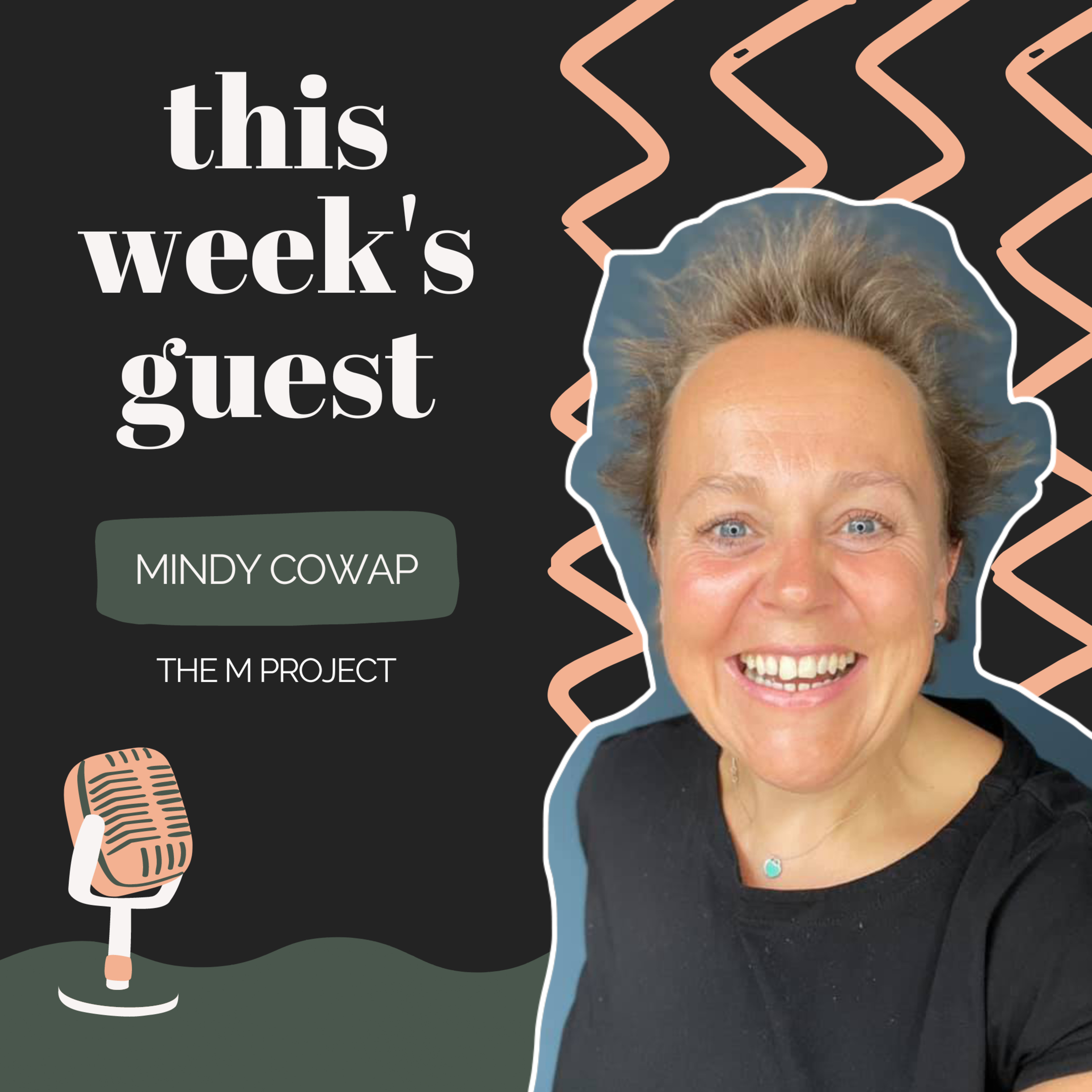 EP 03 - Mindy Cowap