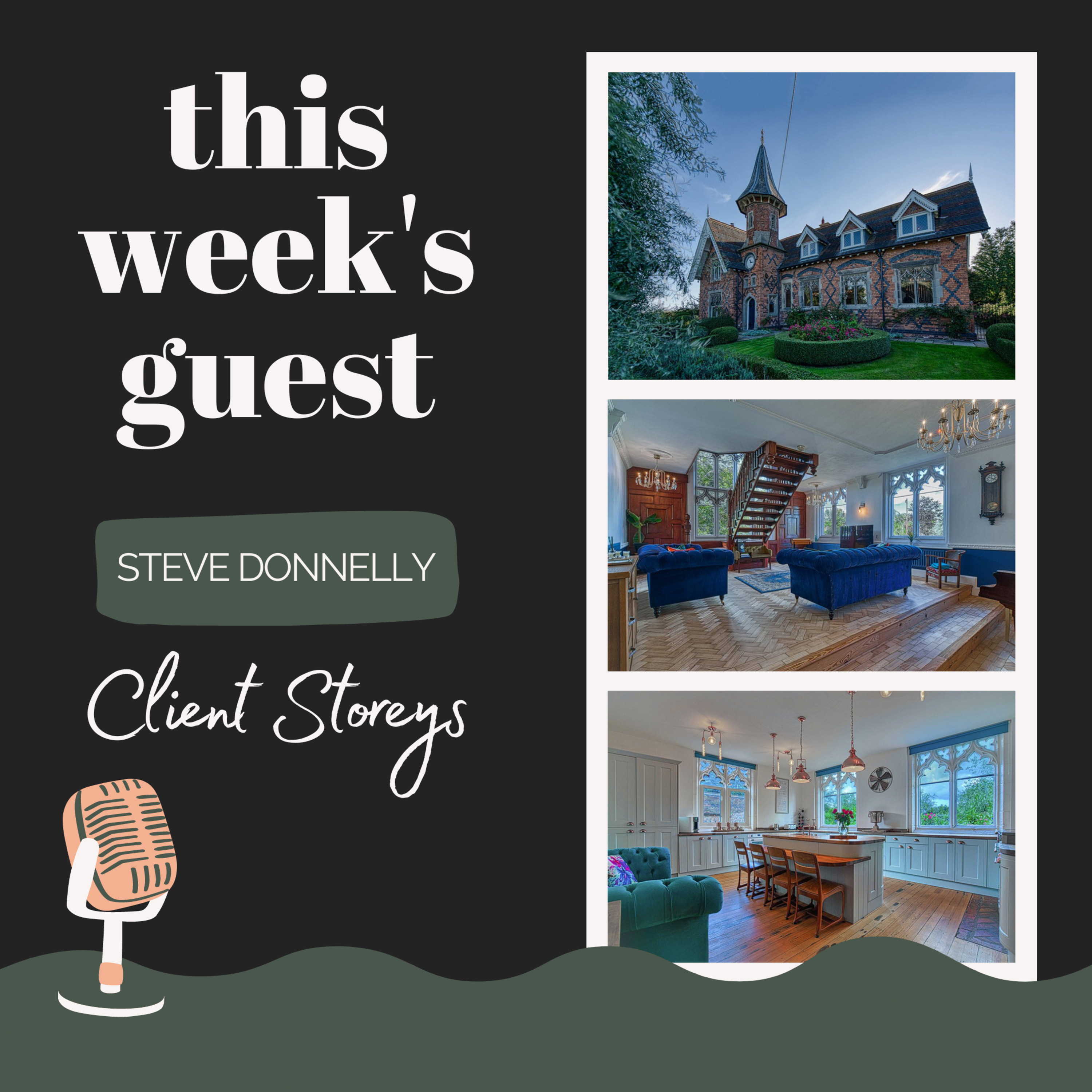 EP 07 - Steve Donnelly - Client Stories