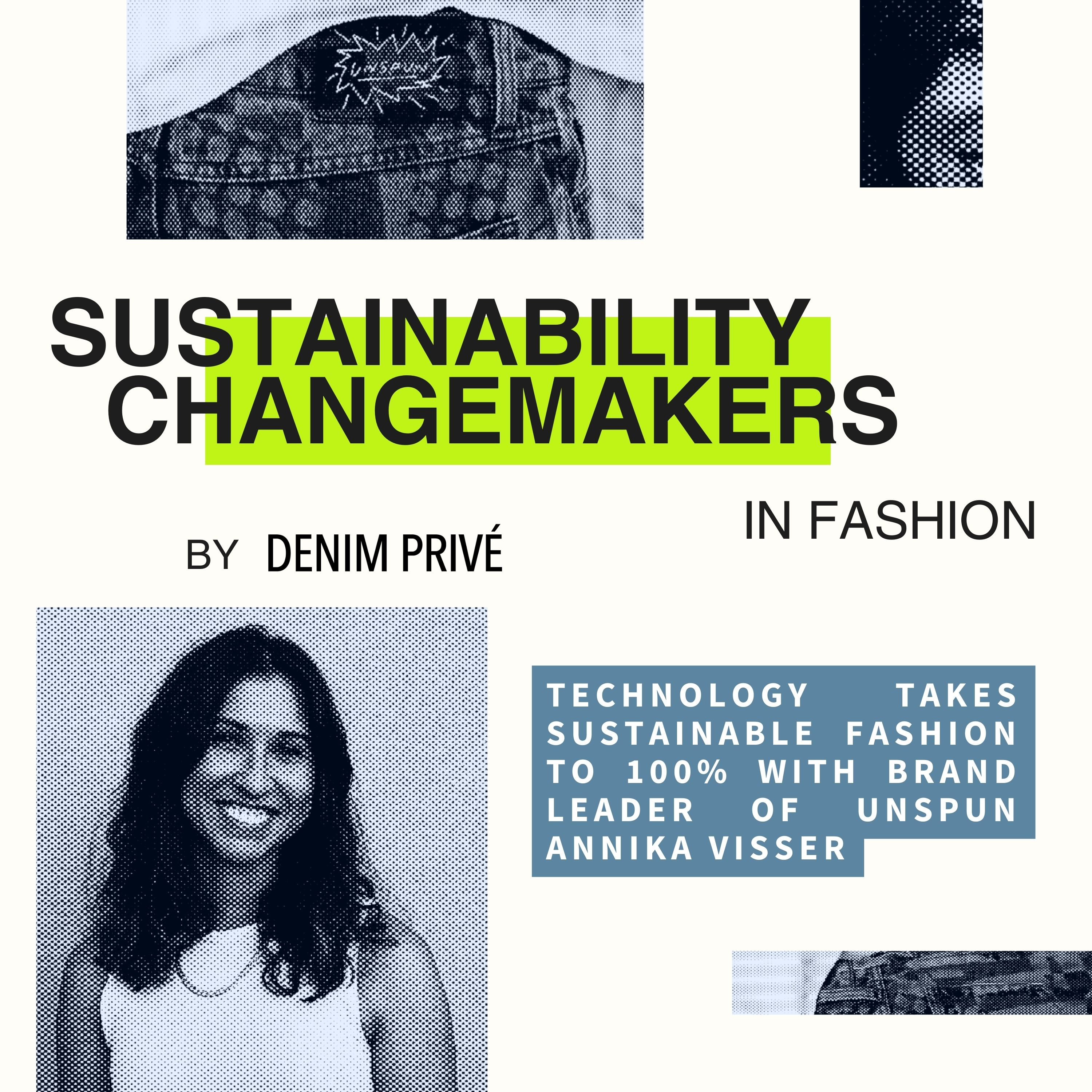Sustainability Changemakers in Fashion by Denim Privé