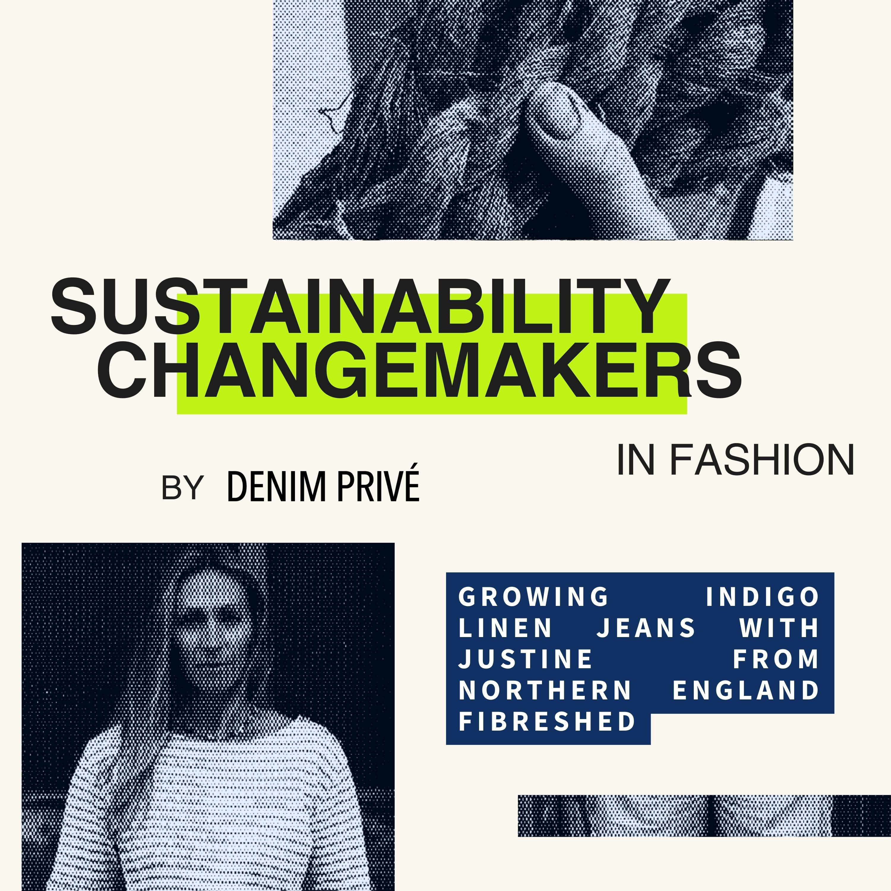 Sustainability Changemakers in Fashion by Denim Privé