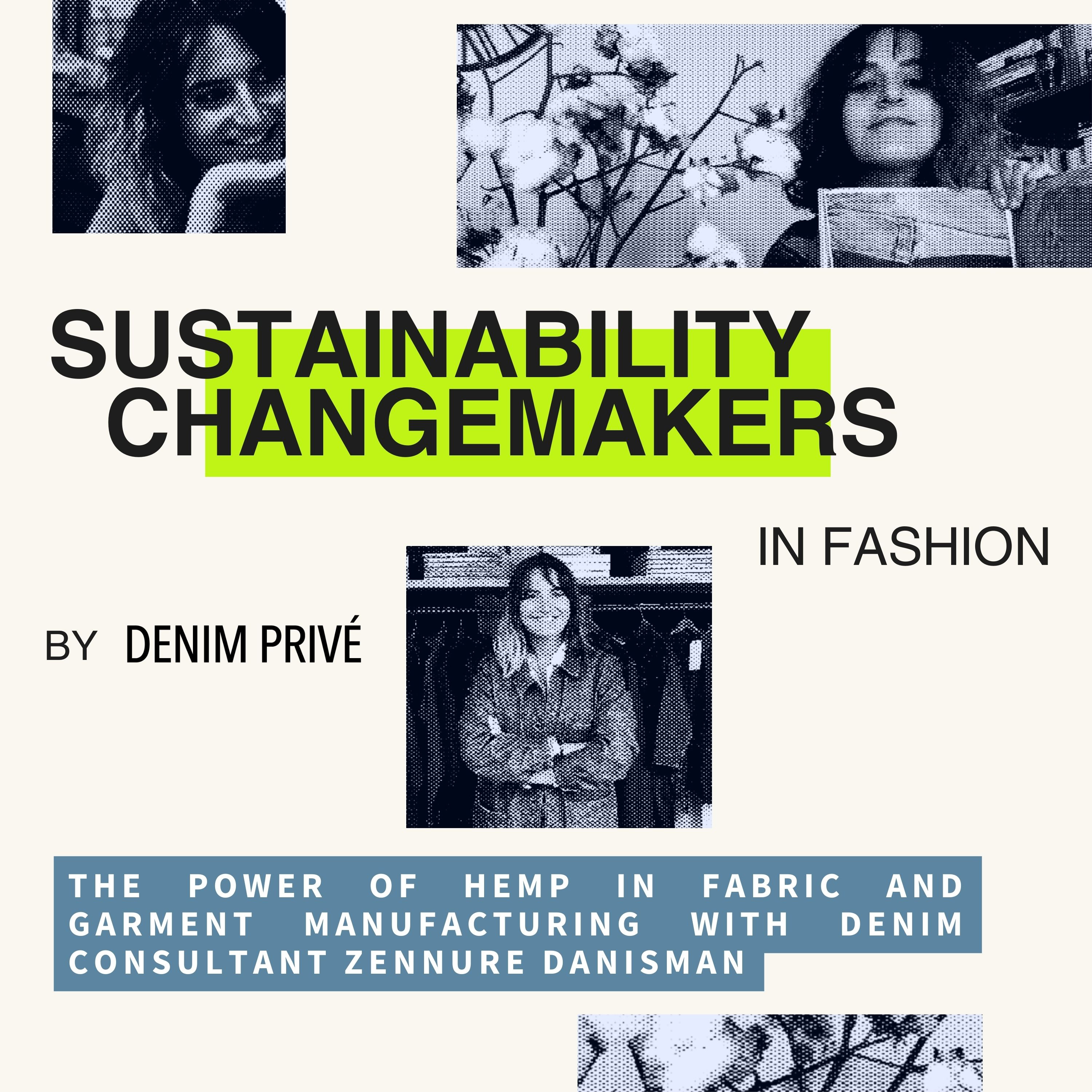 Sustainability Changemakers in Fashion by Denim Privé