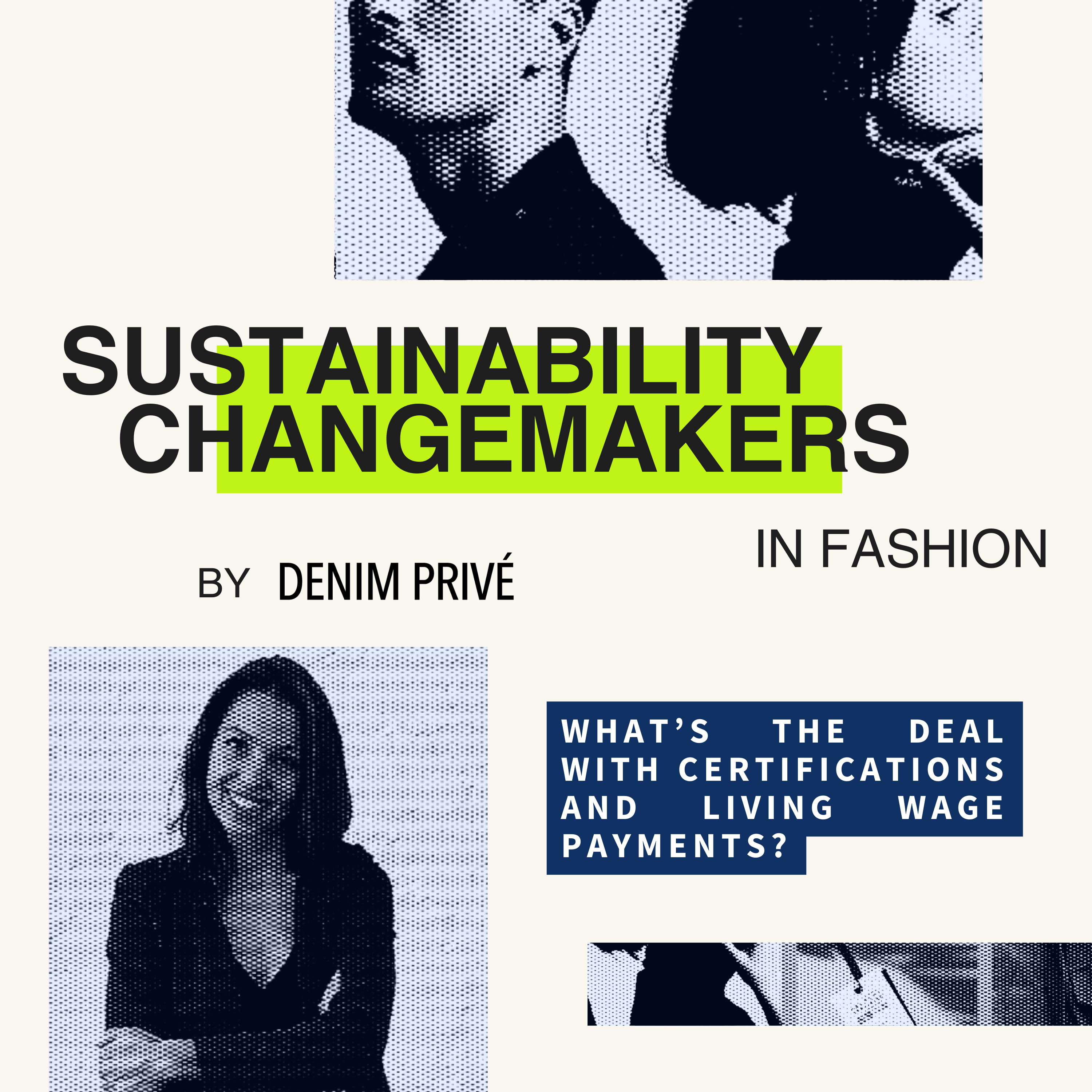 Sustainability Changemakers in Fashion by Denim Privé