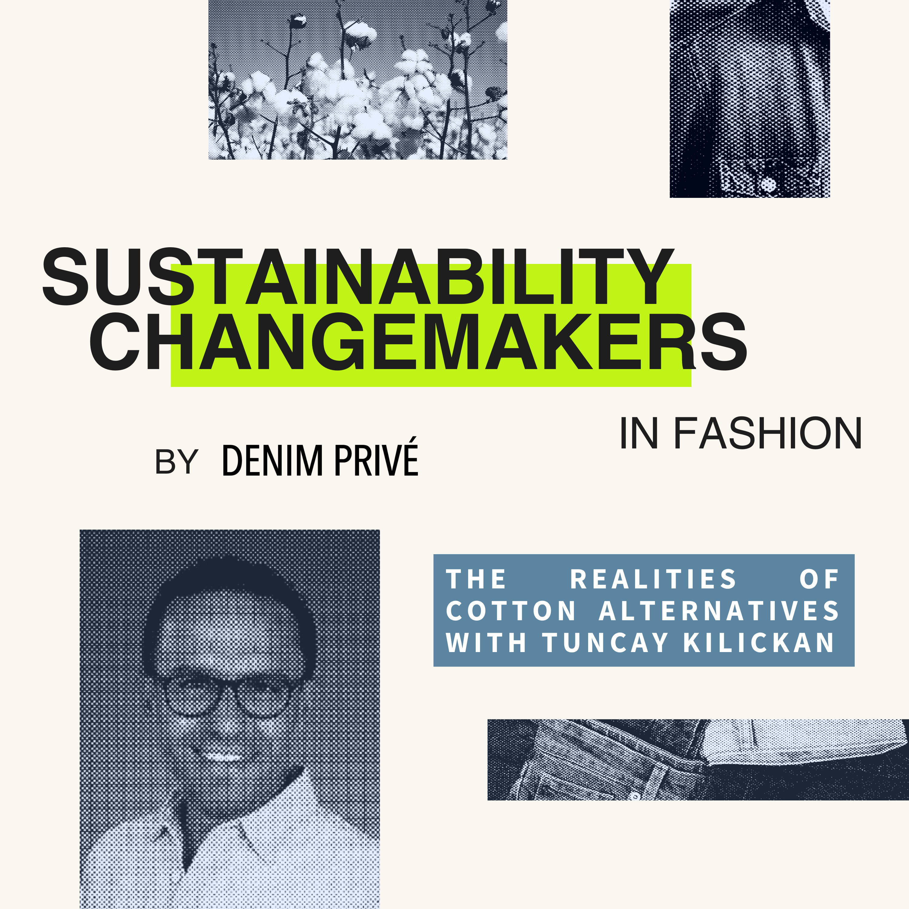 Sustainability Changemakers in Fashion by Denim Privé
