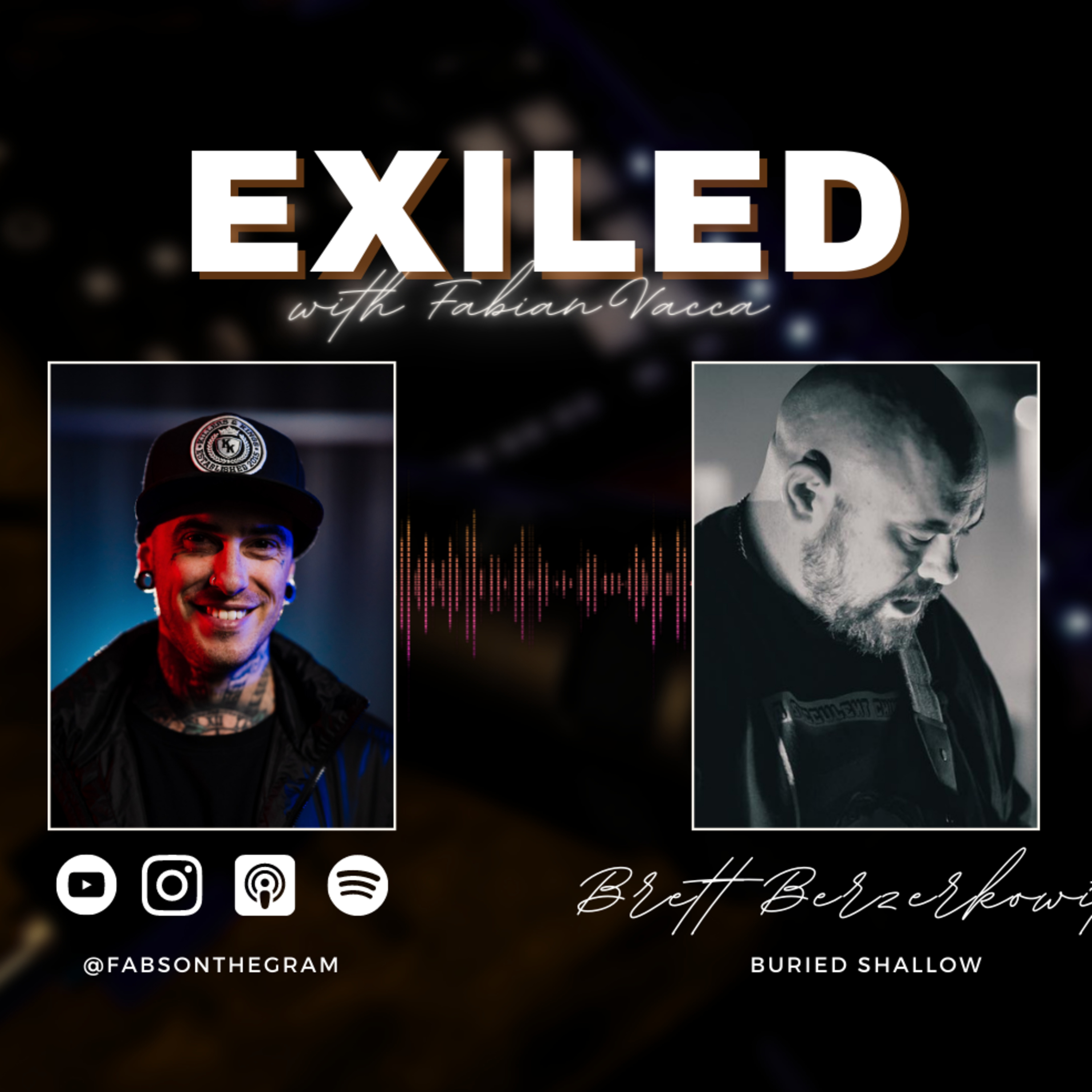 Exiled with Fabian Vacca