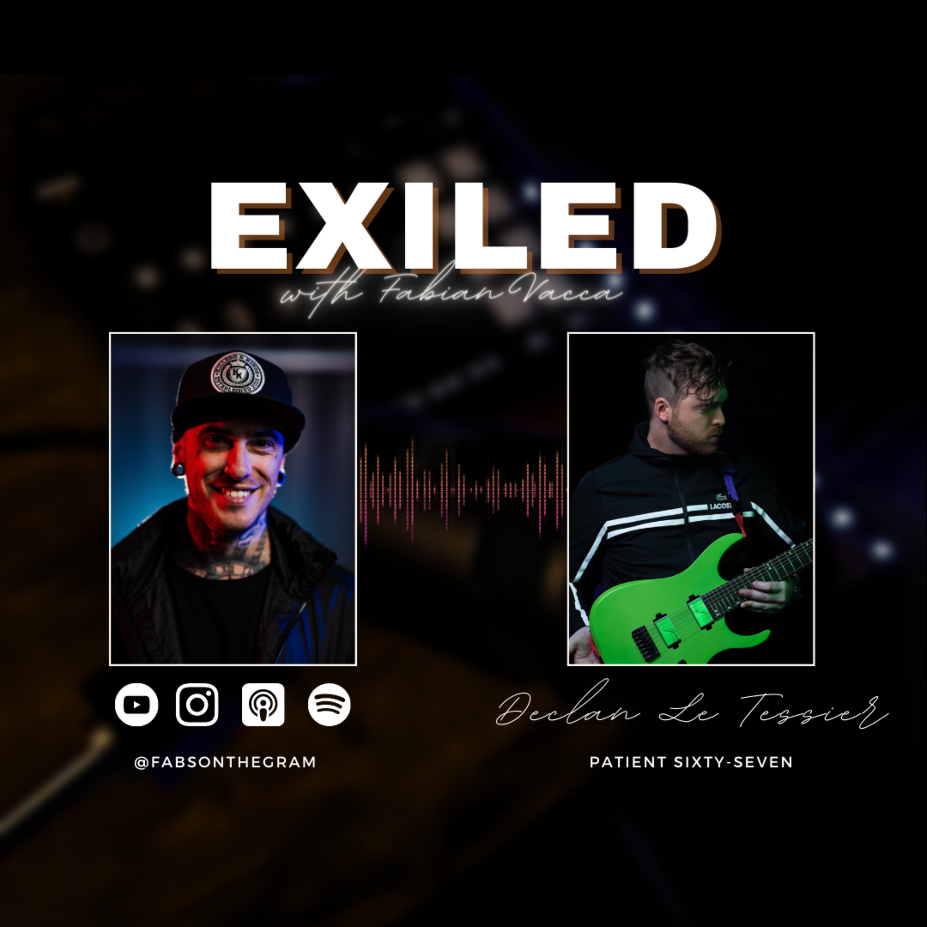 Exiled with Fabian Vacca