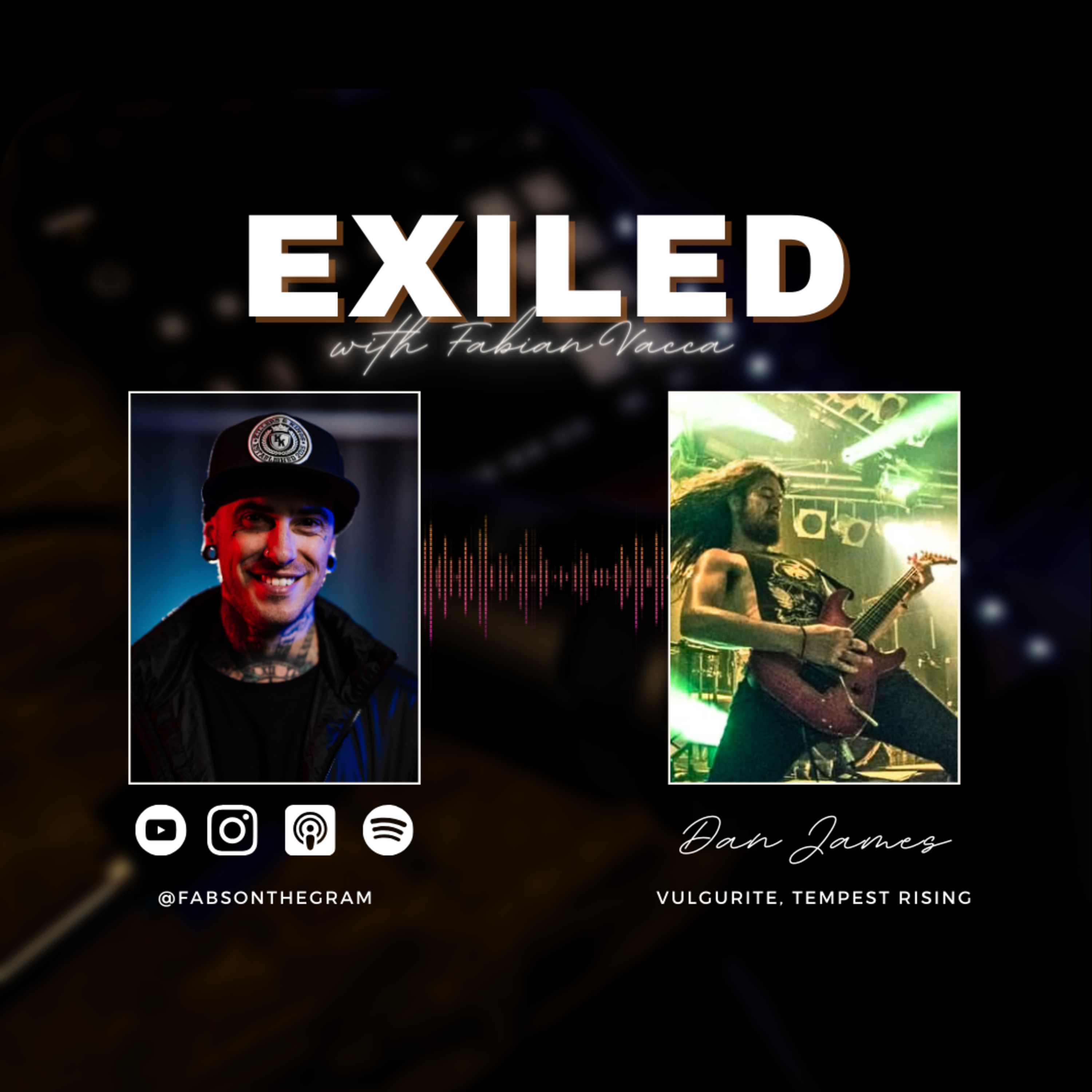 Exiled with Fabian Vacca