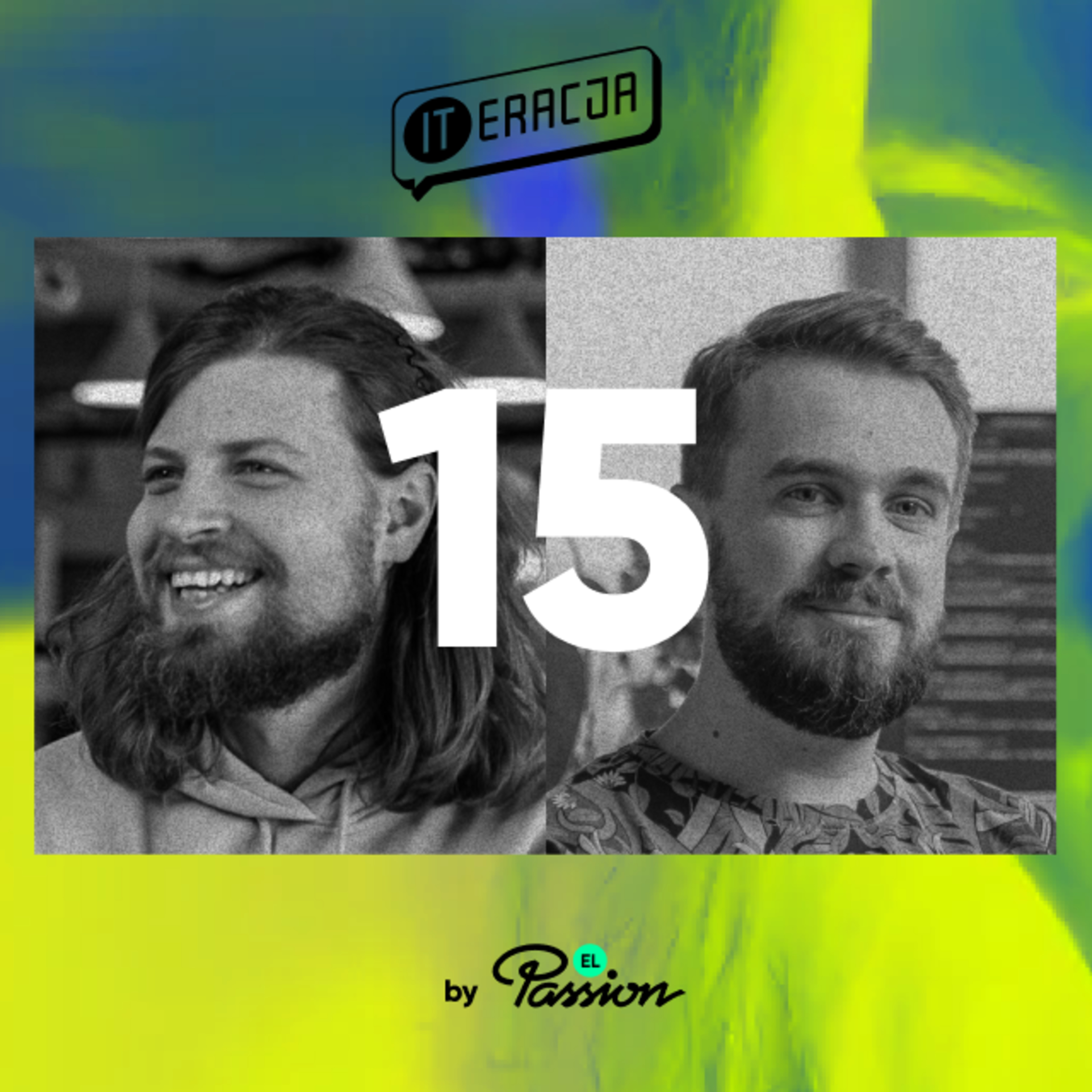 #15 Rola iteracji w developmencie. Arek Oleksy i Michał Warda episode artwork