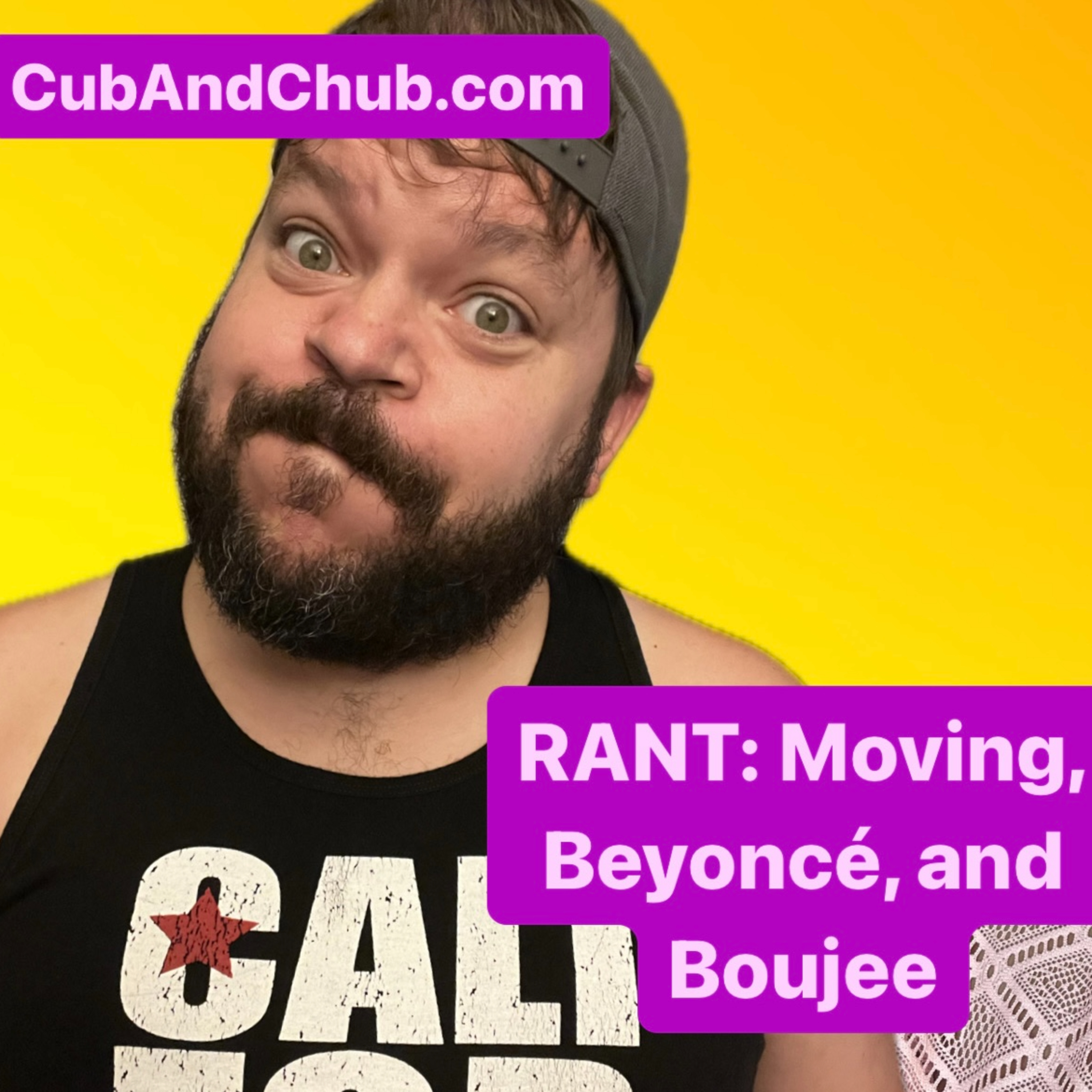 RANT: Moving, Beyoncé, and Boujee episode artwork