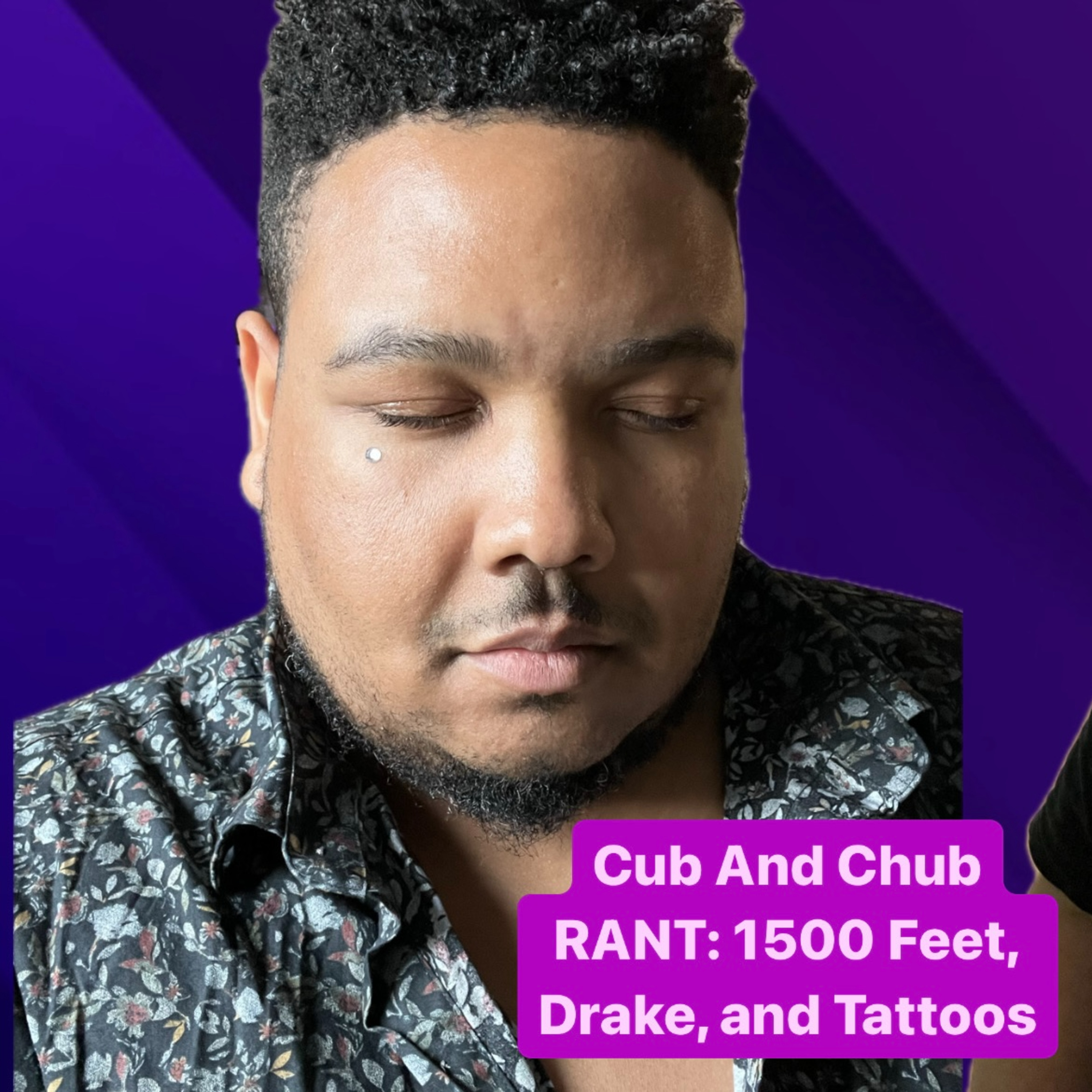 RANT: 1500 Feet, Drake, and Tattoos episode artwork